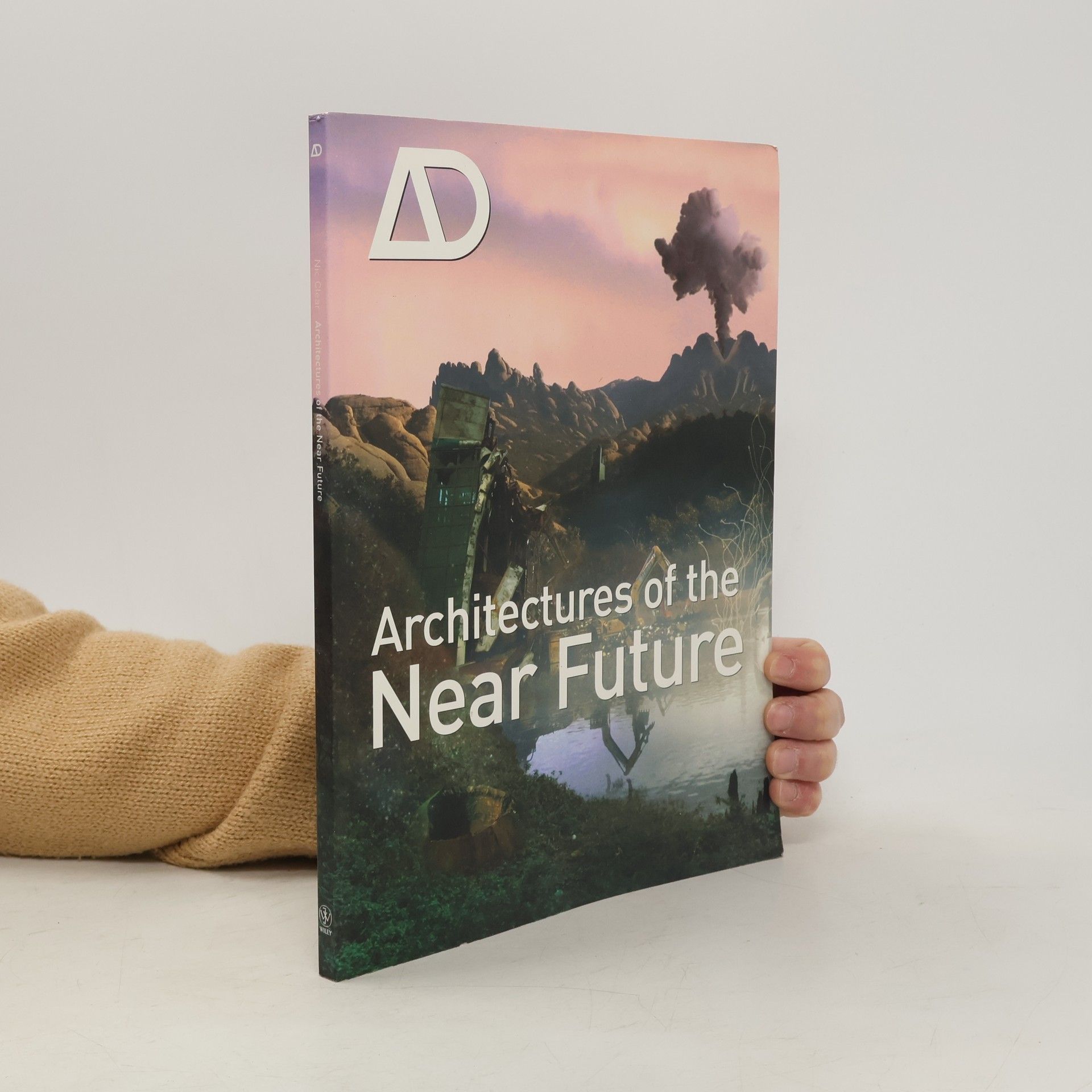Nic Clear Architectures of the Near Future