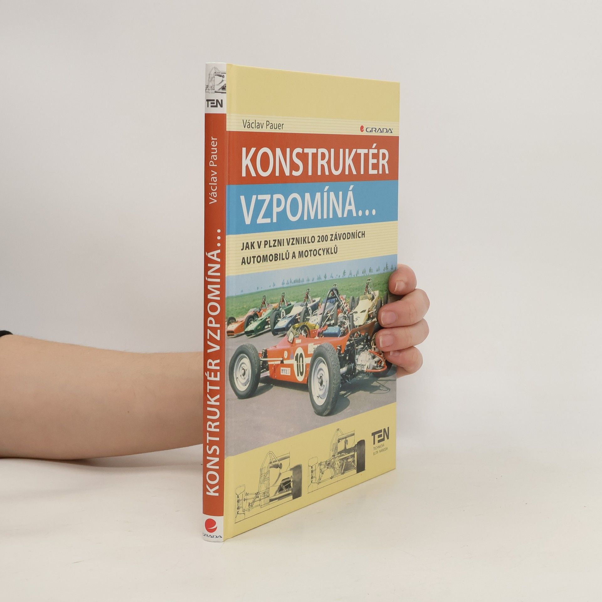 Václav Pauer Konstruktér vzpomíná... : jak v Plzni vzniklo 200 závodních automobilů a motocyklů