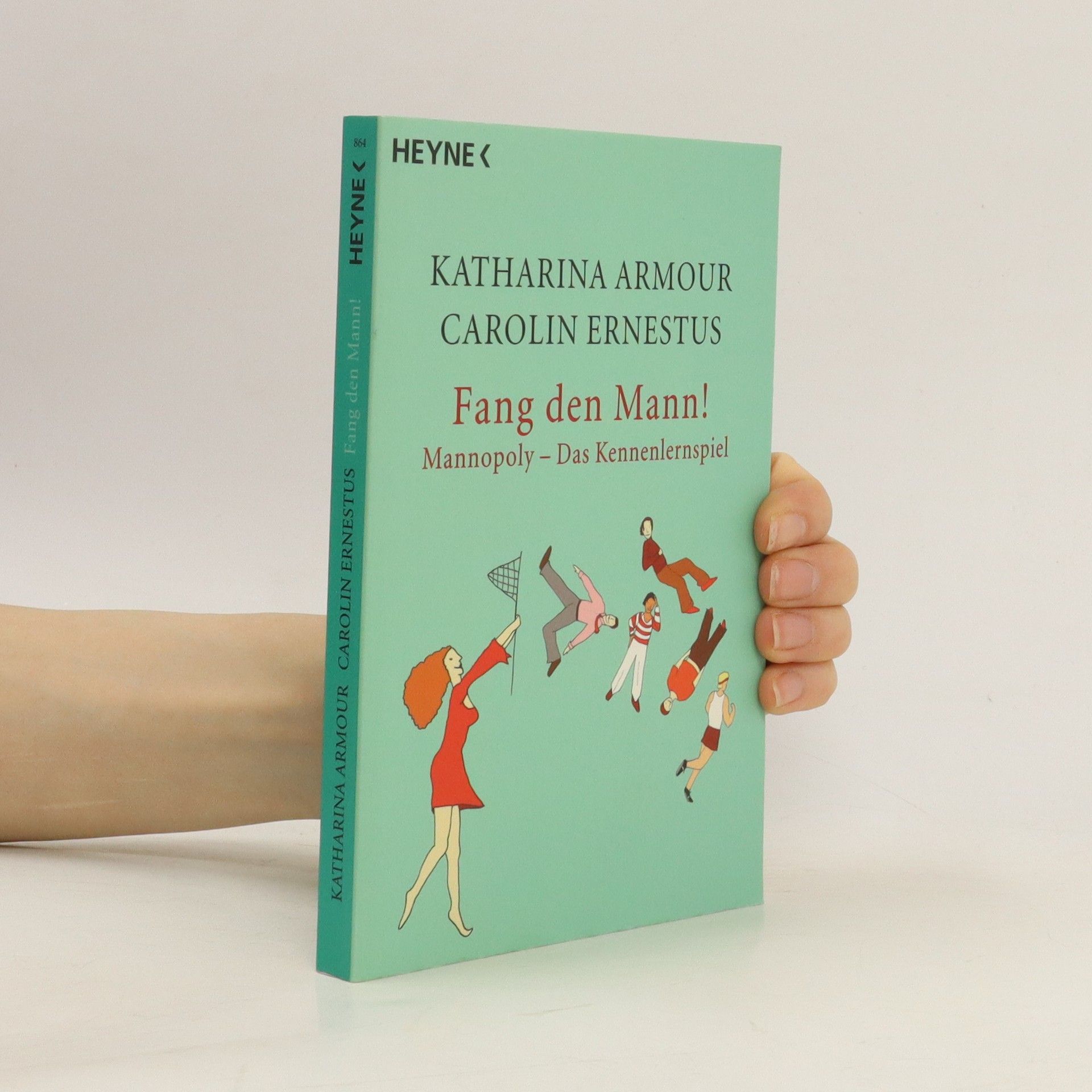 Katharina Armour Fang den Mann!