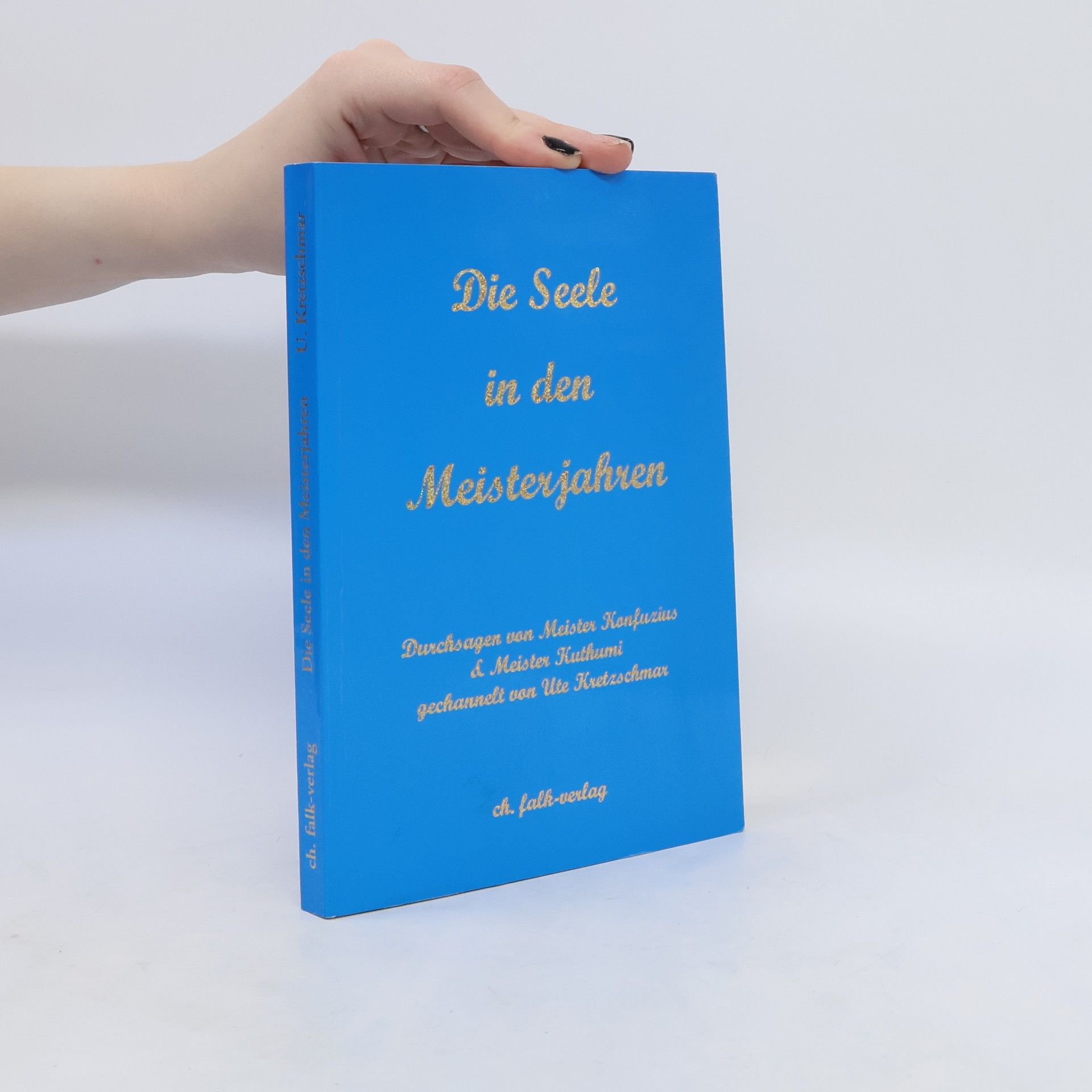 Ute Kretzschmar Die Seele in den Meisterjahren