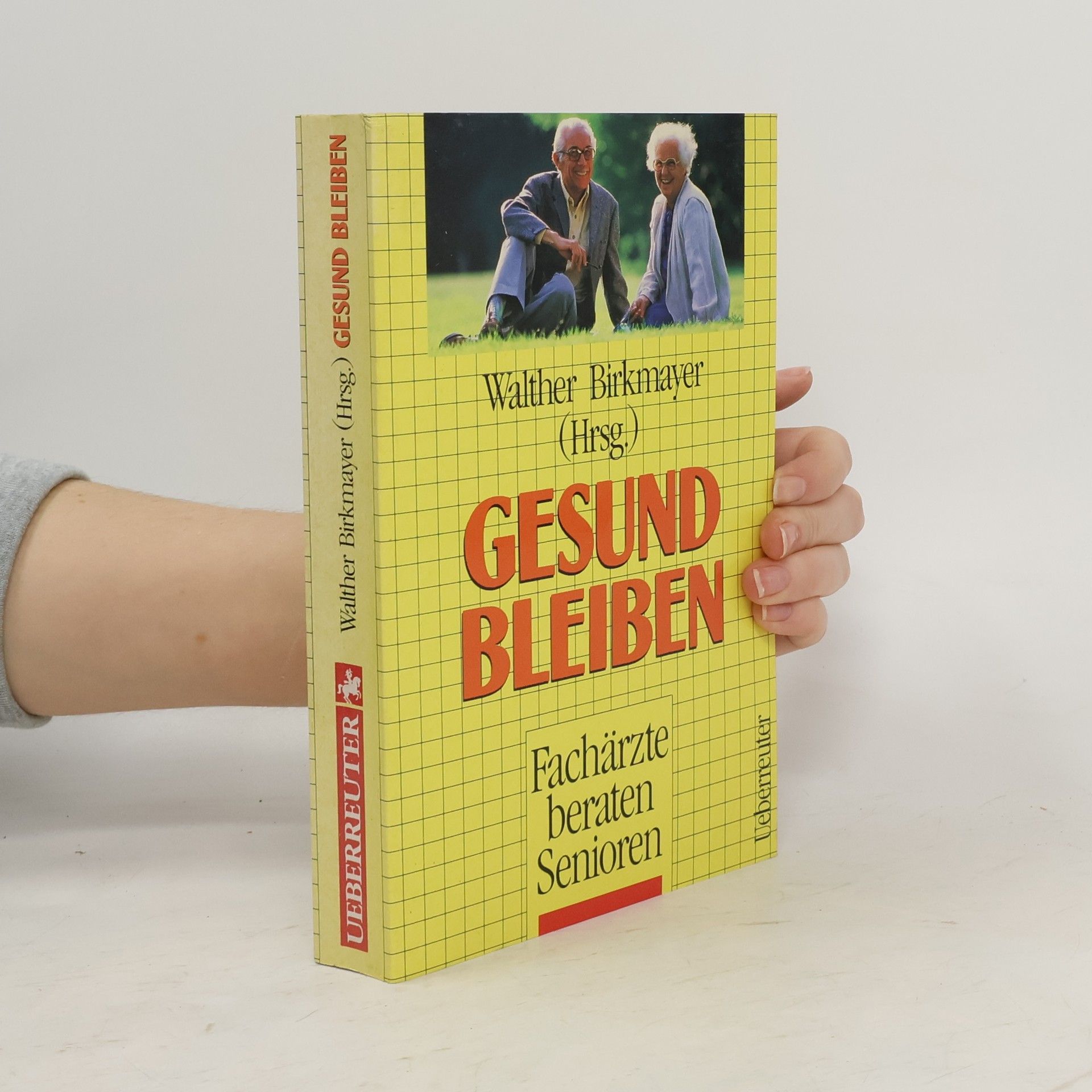 Walther Birkmayer Gesund bleiben