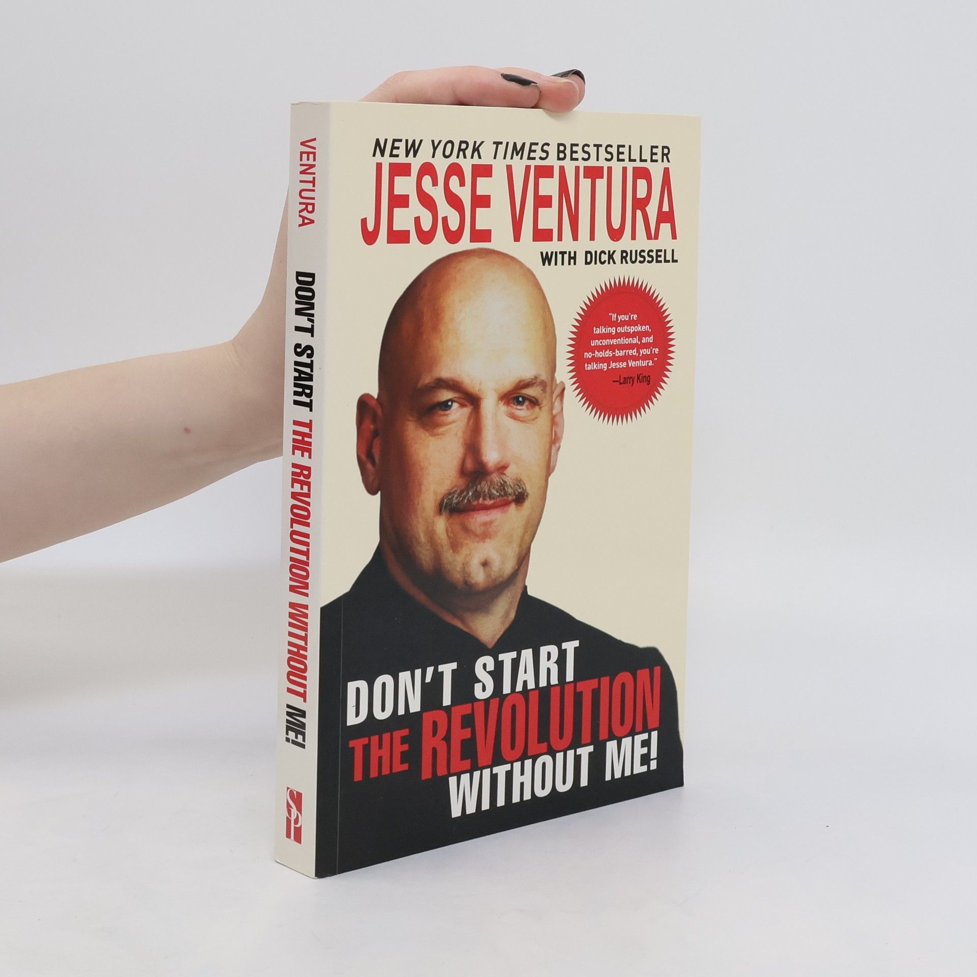 Jesse Ventura Don't Start the Revolution Without Me!