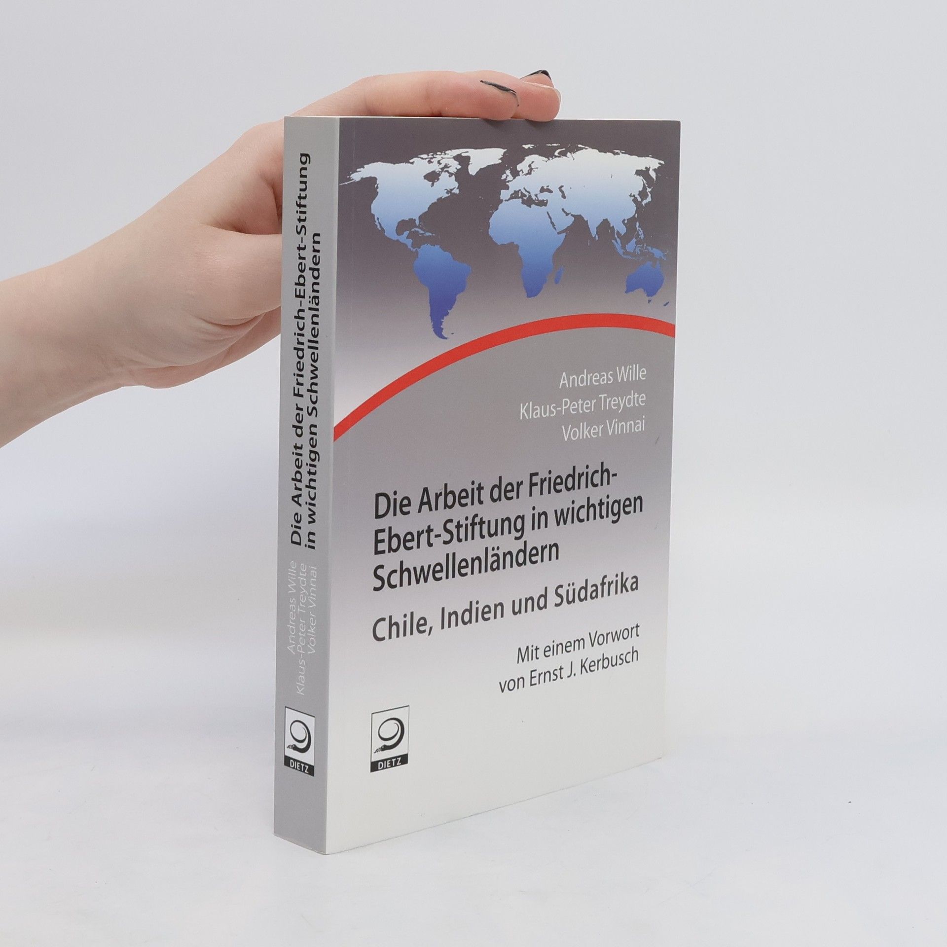 Andreas Wille Die Arbeit der Friedrich-Ebert-Stiftung in wichtigen Schwellenländern