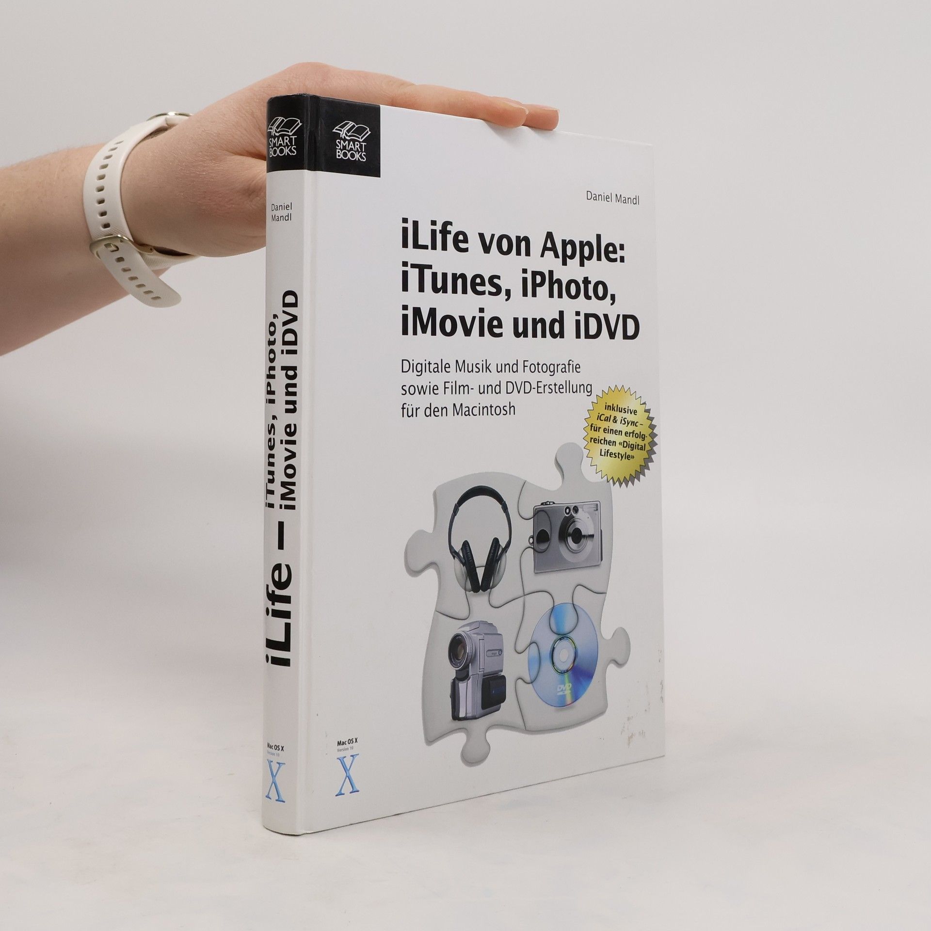 Daniel Mandl iLife von Apple: iTunes 3, iPhoto 2, iMovie 3, iDVD 3