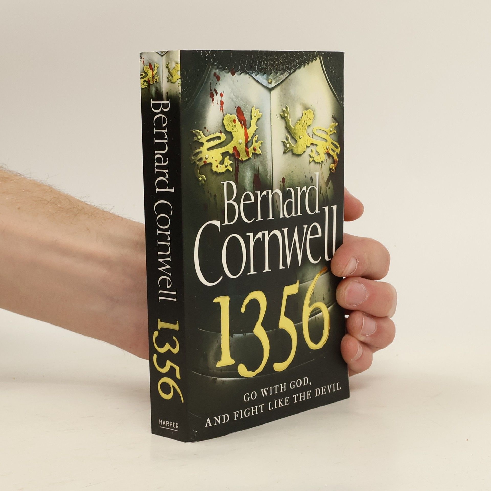 Bernard Cornwell 1356. Go with God and Fight Like the Devil