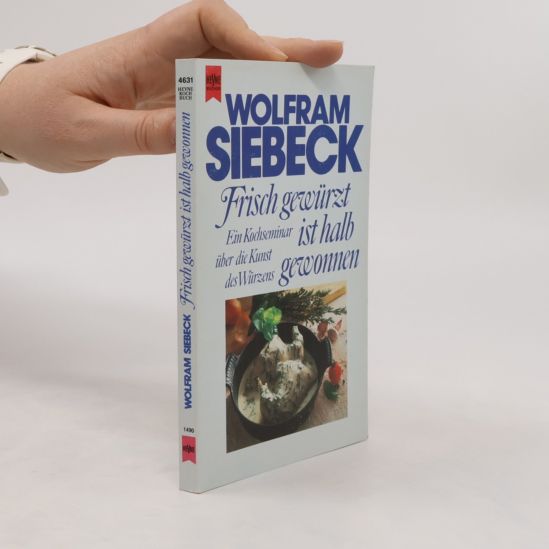 Barbara Siebeck Frisch gewürzt ist halb gewonnen