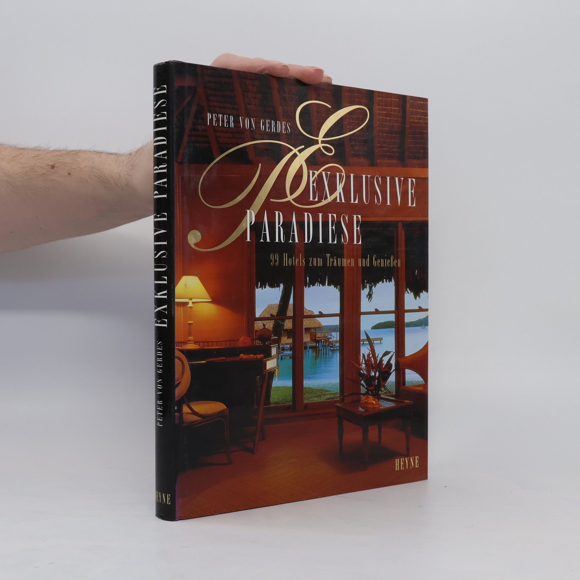 Peter von Gerdes Exklusive Paradiese