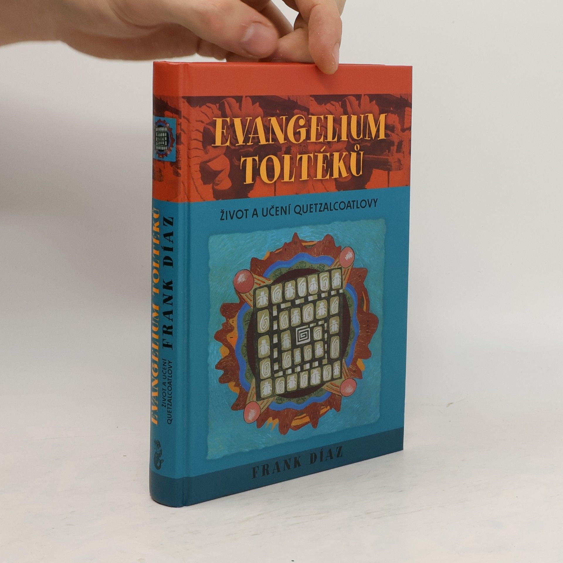 Frank Díaz Evangelium Toltéků