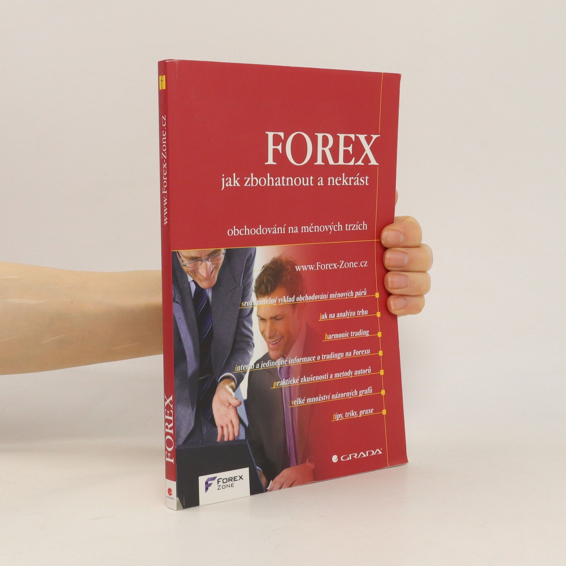 Autorenkollektiv FOREX - jak zbohatnout a nekrást : obchodování na měnových trzích Obchodování na měnových trzích FOREX