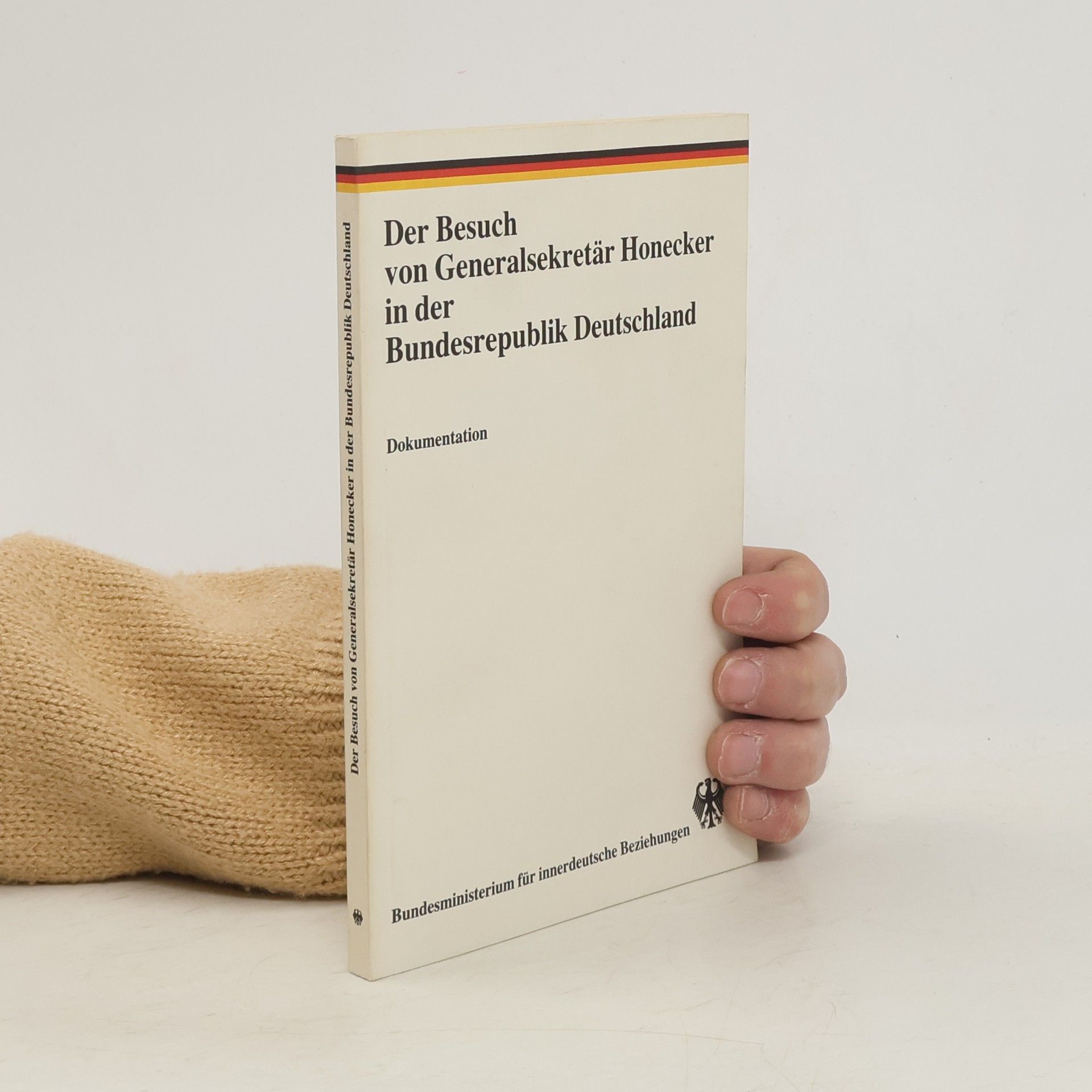 Autorenkollektiv Der Besuch von Generalsekretär Honecker in der Bundesrepublik Deutschland