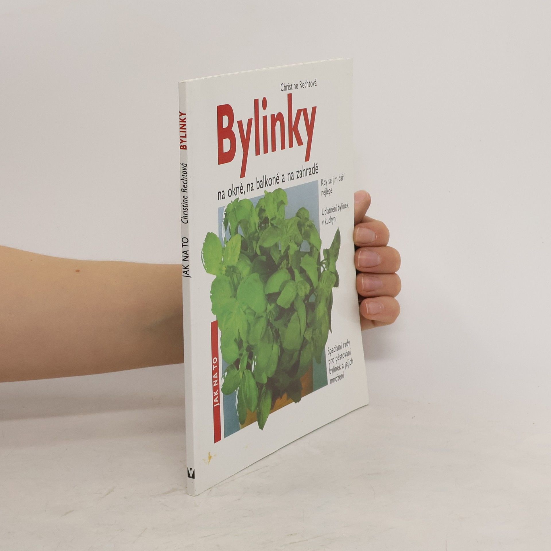 Christine Recht Bylinky na okně, na balkoně a na zahradě