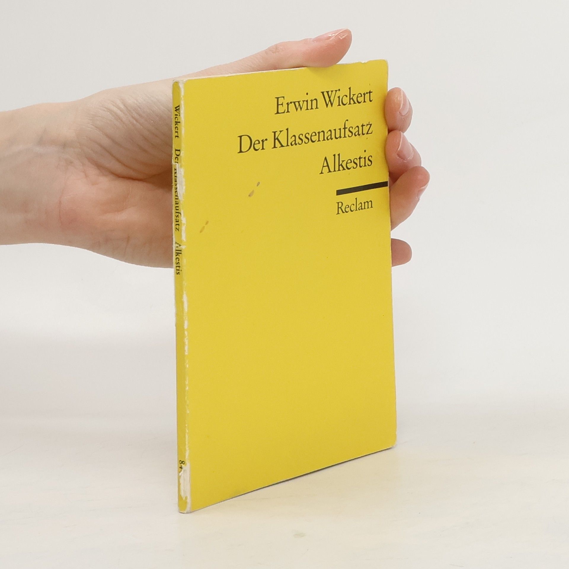 Erwin Wickert Der Klassenaufsatz. Alkestis. Zwei Hörspiele