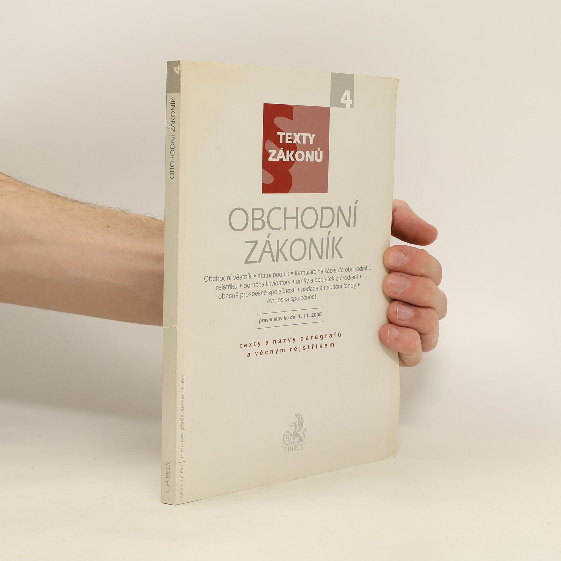 Collectif d'auteurs Obchodní zákoník : právní stav ke dni 1. listopadu 2005