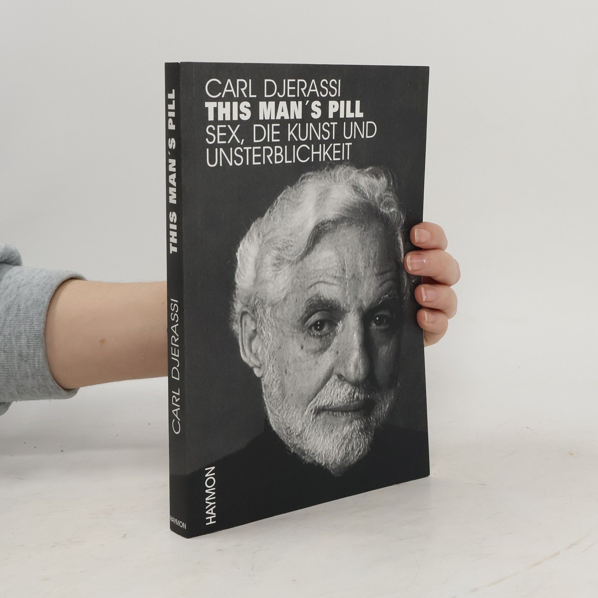 Carl Djerassi This man's pill