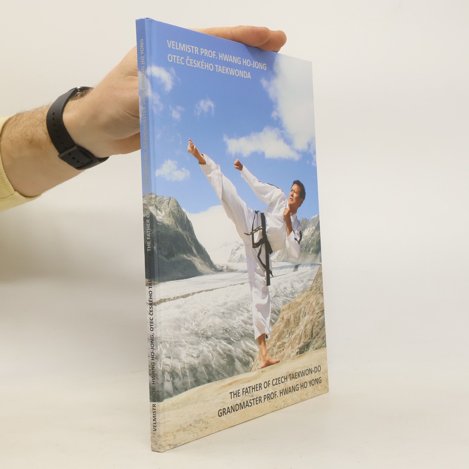 Collectif d'auteurs Velmistr Hwang Ho‑jong, otec českého taekwonda