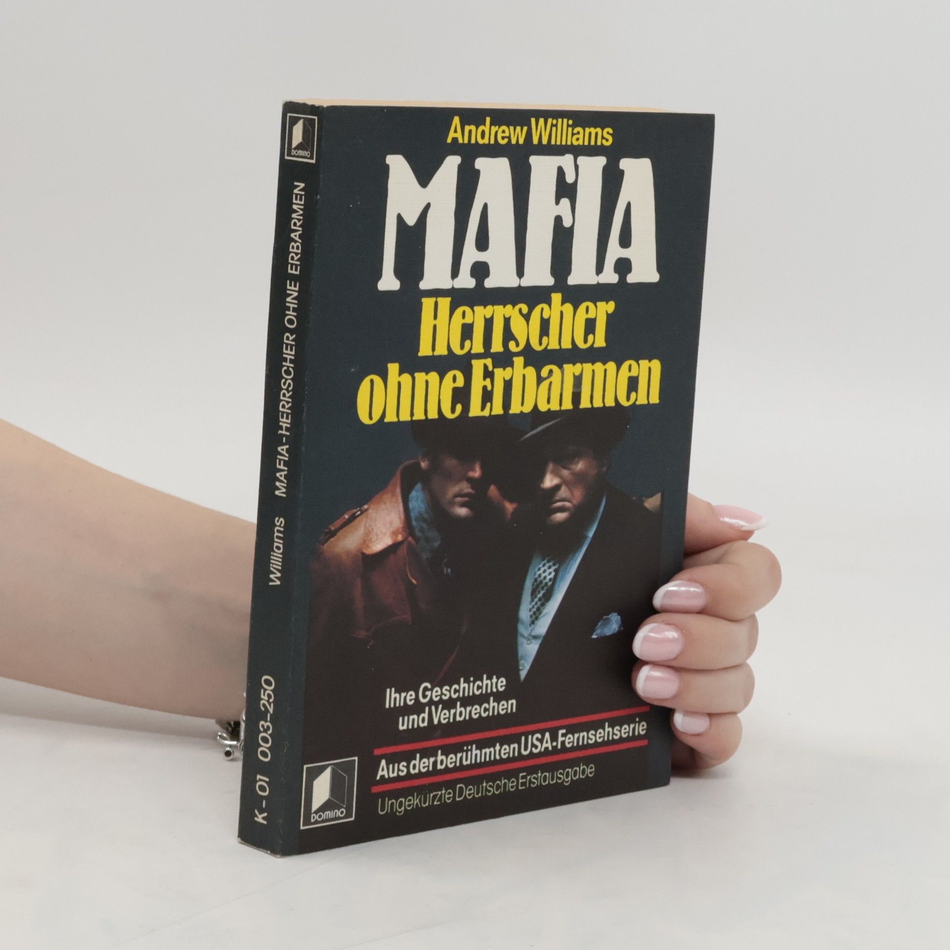 Andrew Williams Mafia, Herrscher ohne Erbarmen
