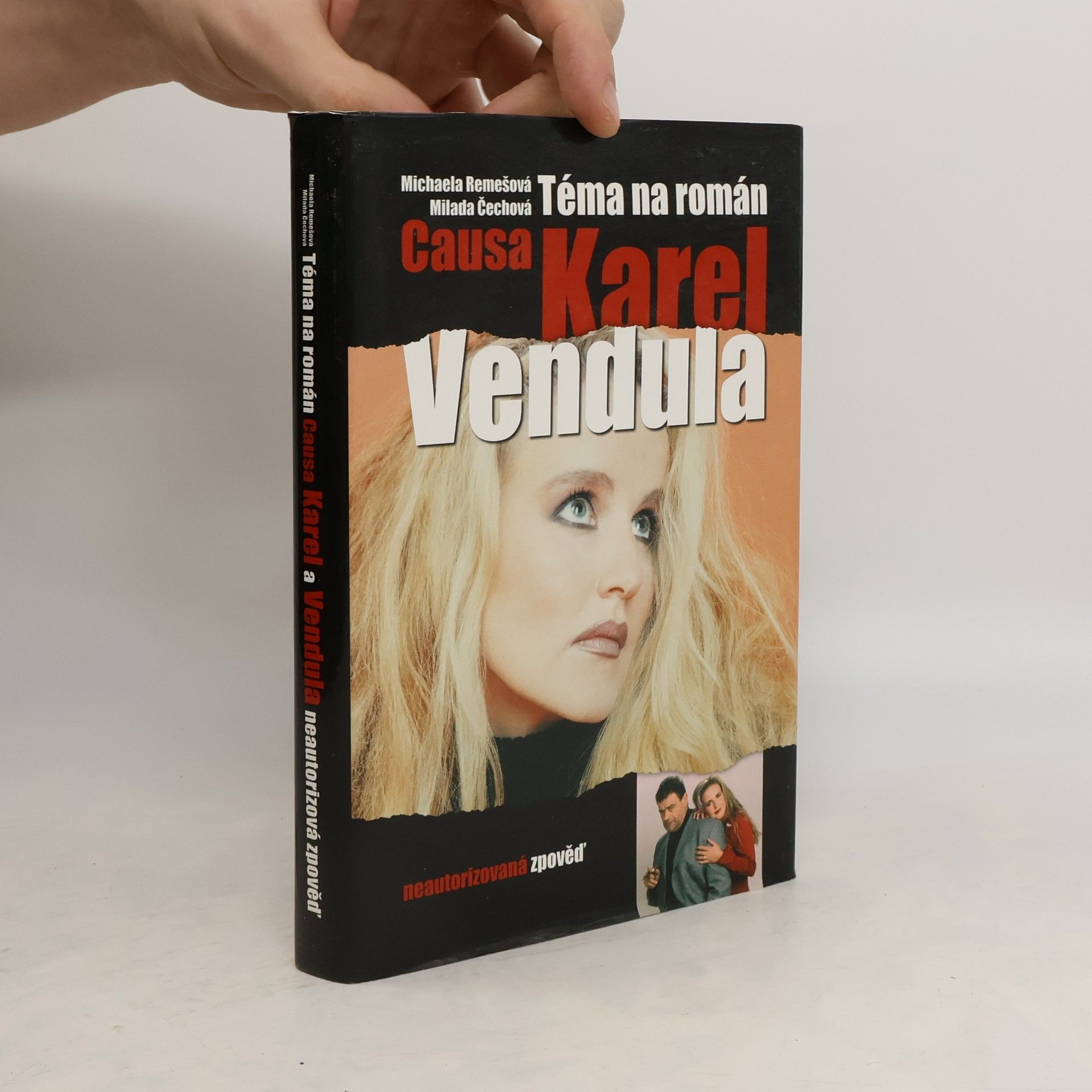 Michaela Remešová Téma na román. Causa Karel a Vendula. Neautorizovaná výpověď.