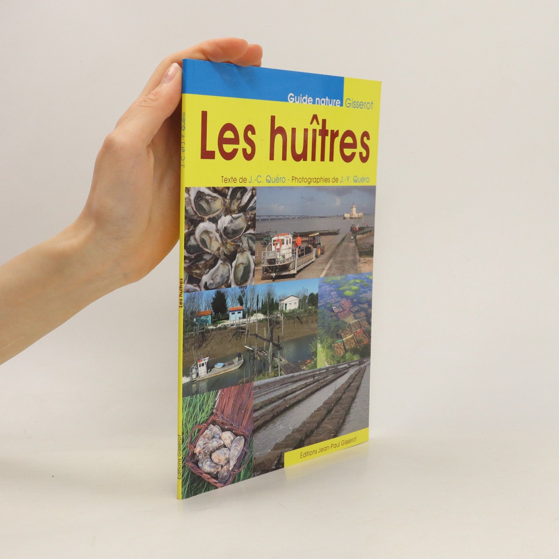 Jean-Claude Quéro Les huîtres