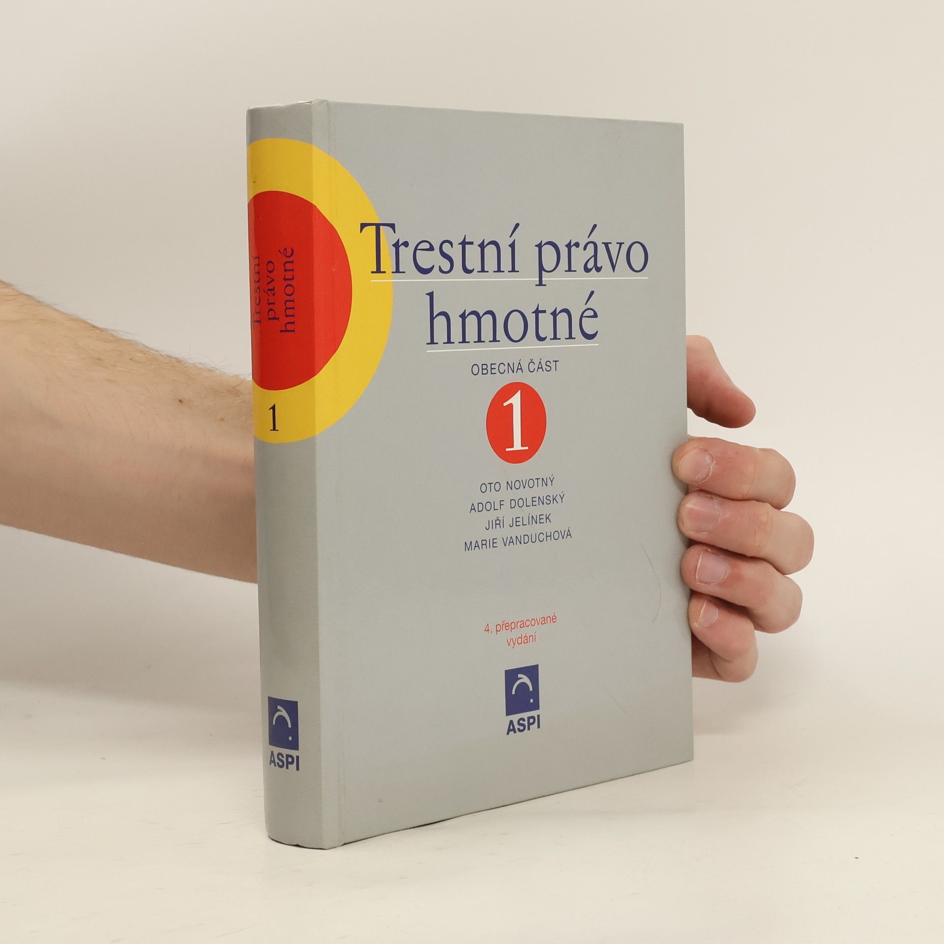 Oto Novotný Trestní právo hmotné. 1, Obecná část
