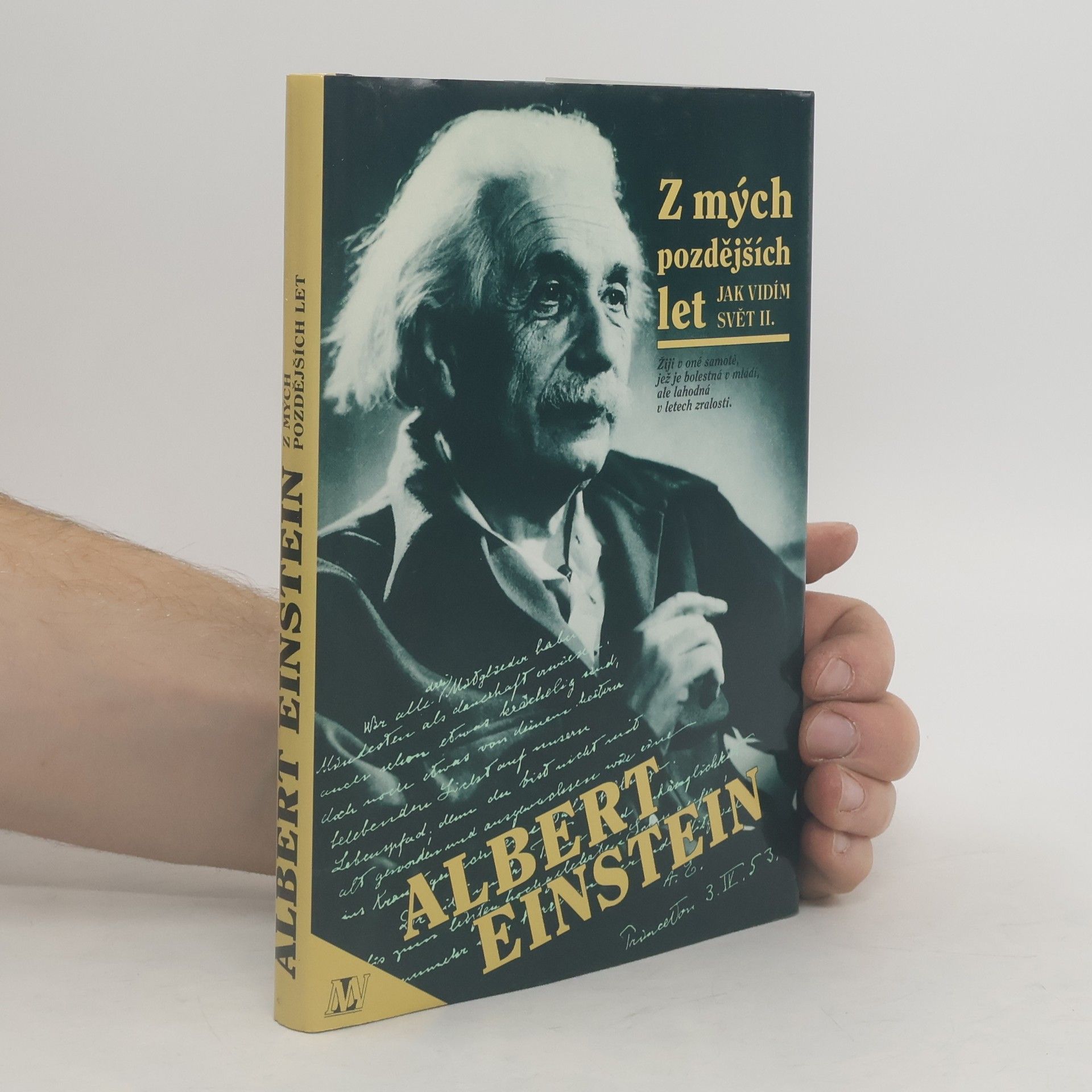 Albert Einstein Z mých pozdějších let. Jak vidím svět II