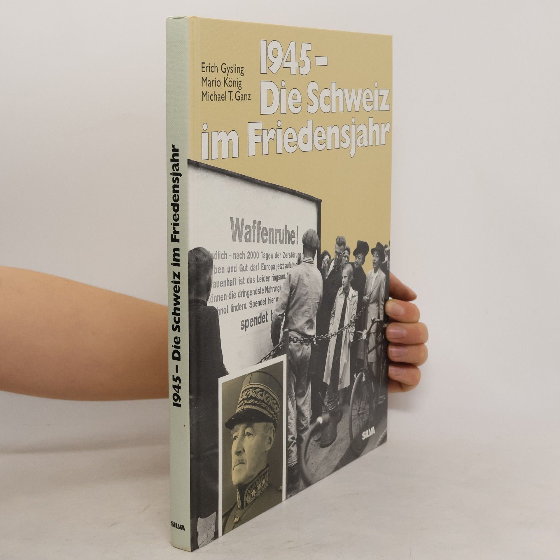 Erich Gysling 1945 - die Schweiz im Friedensjahr