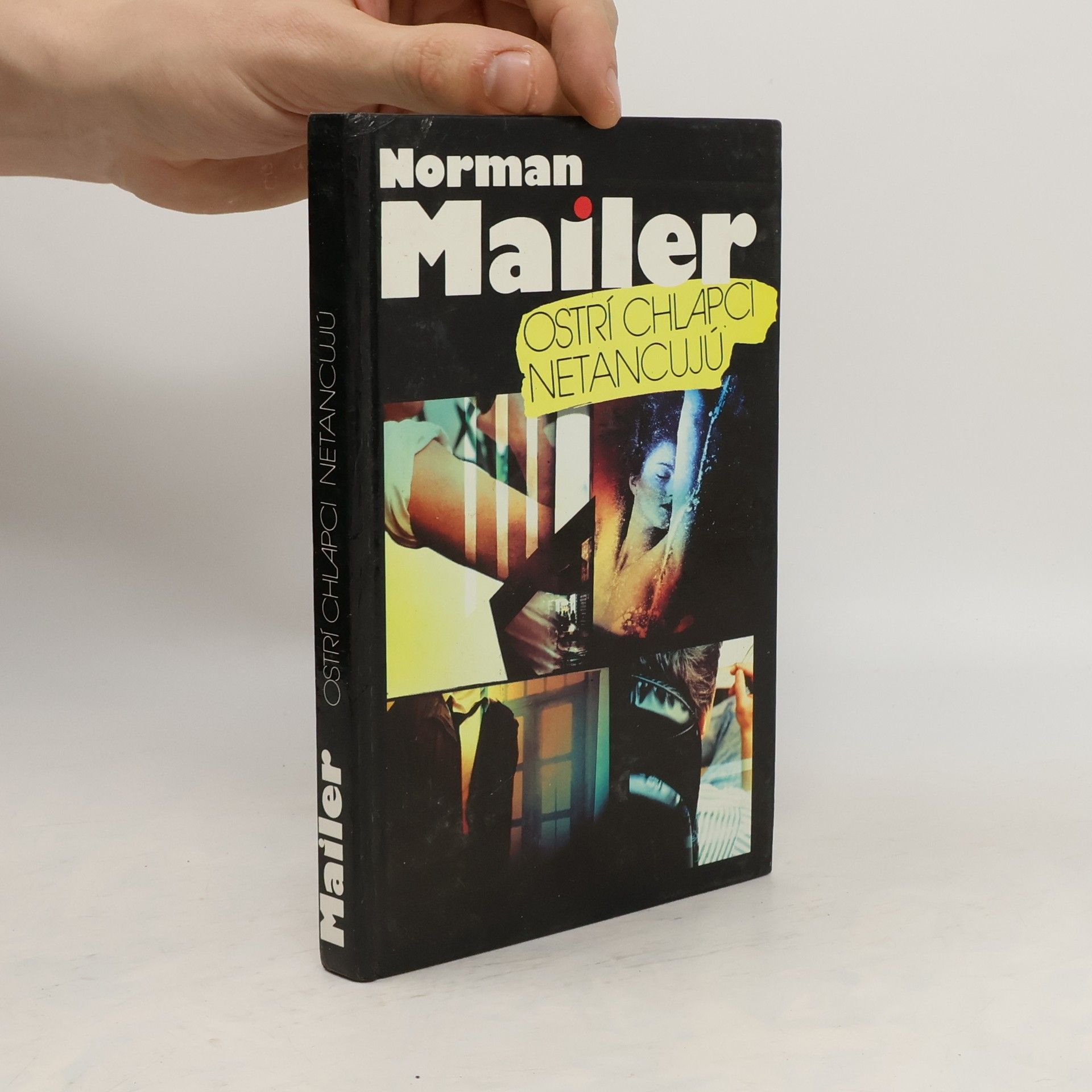 Norman Mailer Ostrí chlapci netancujú