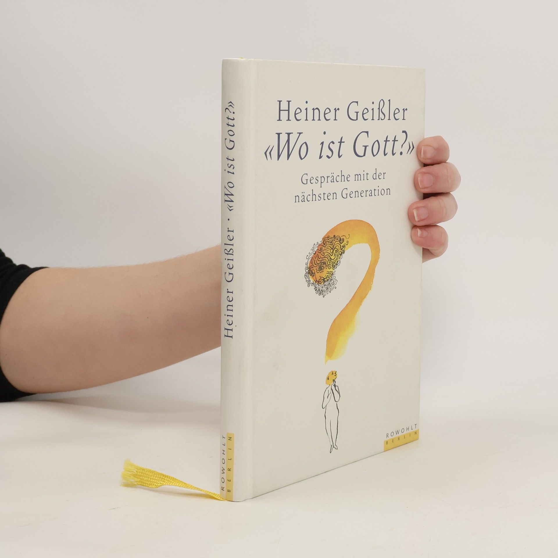 Heiner Geißler "Wo ist Gott?"