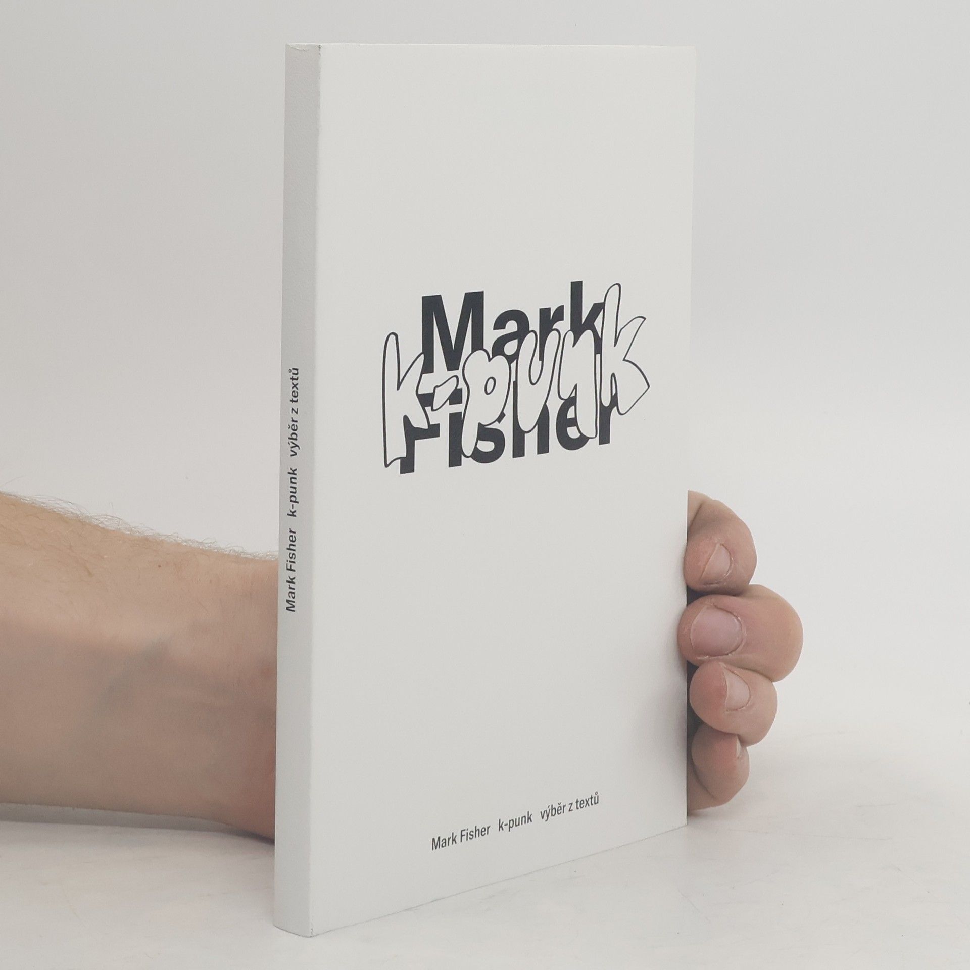 Mark Fisher K-punk: výběr z textů