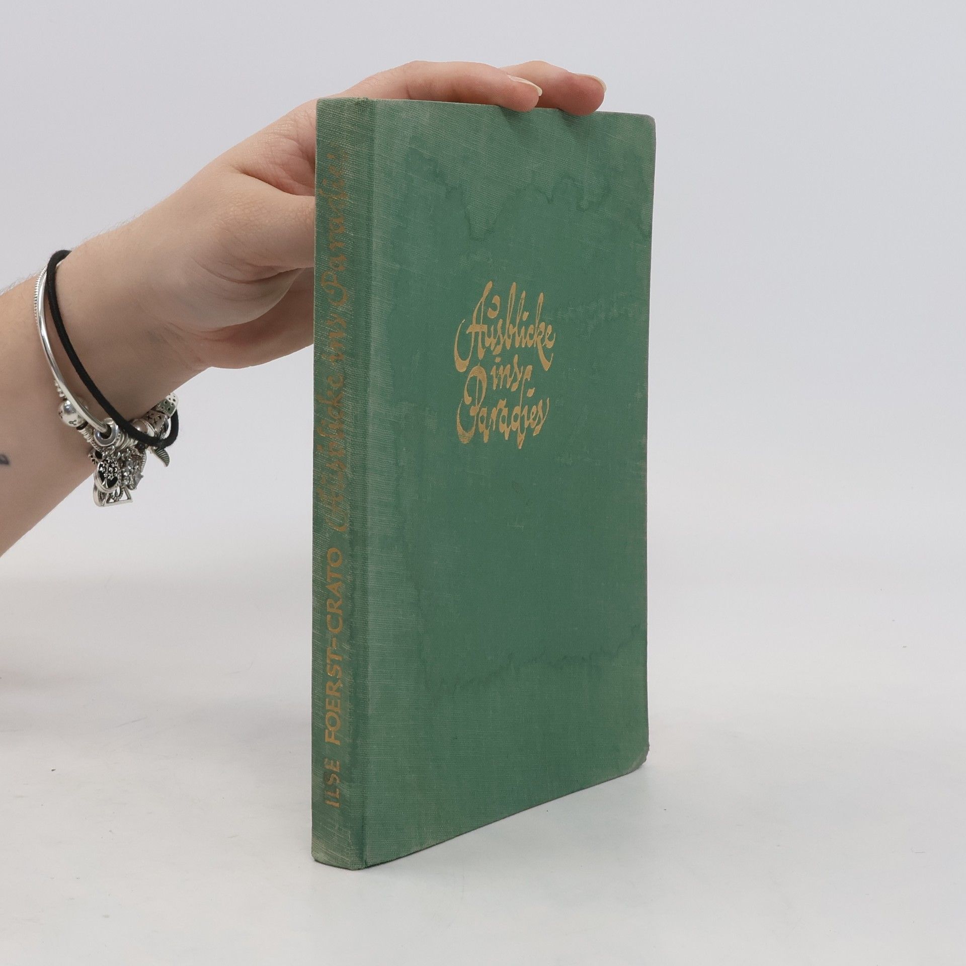 Ilse Foerst-Crato Ausblicke ins Paradies