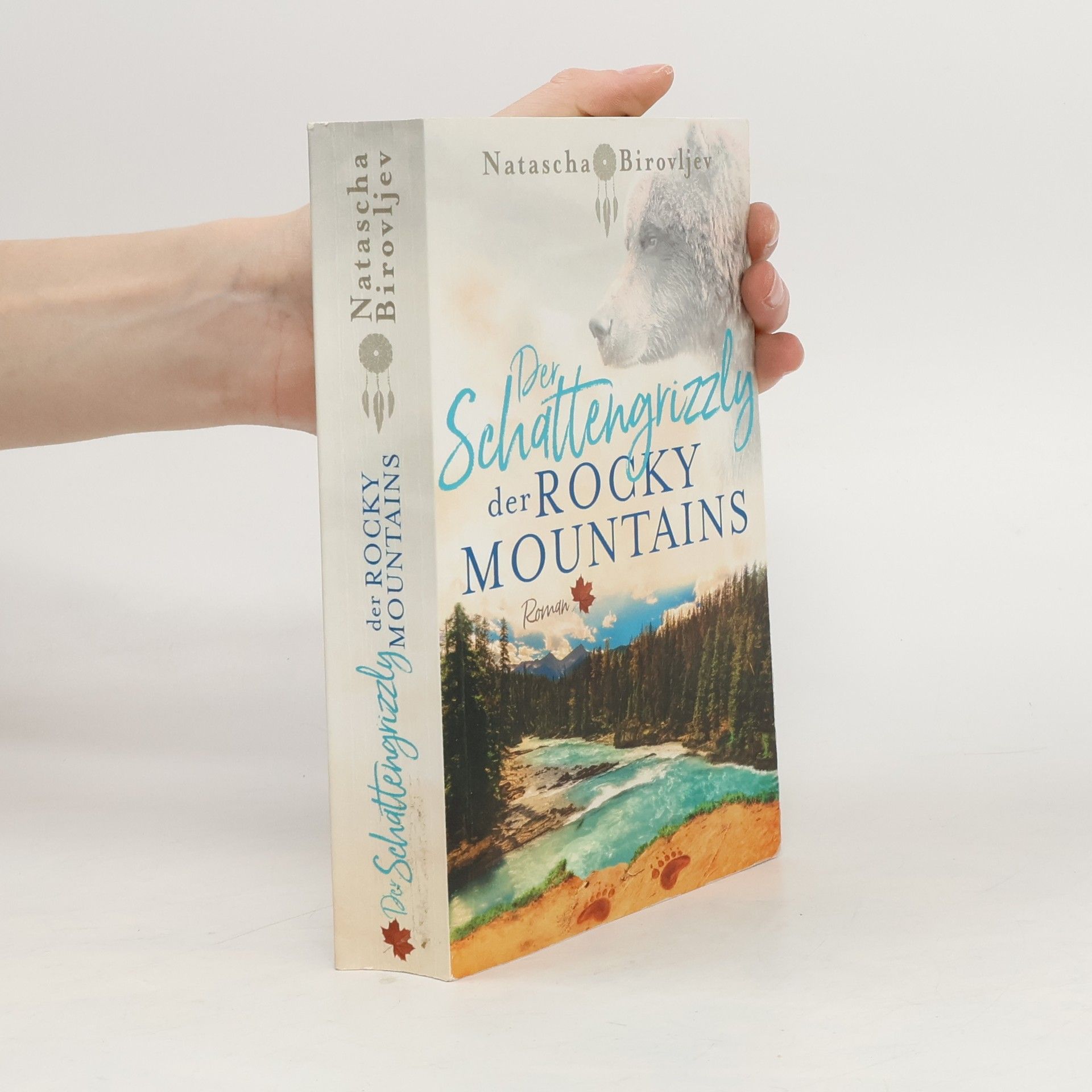 Natascha Birovljev Der Schattengrizzly der Rocky Mountains