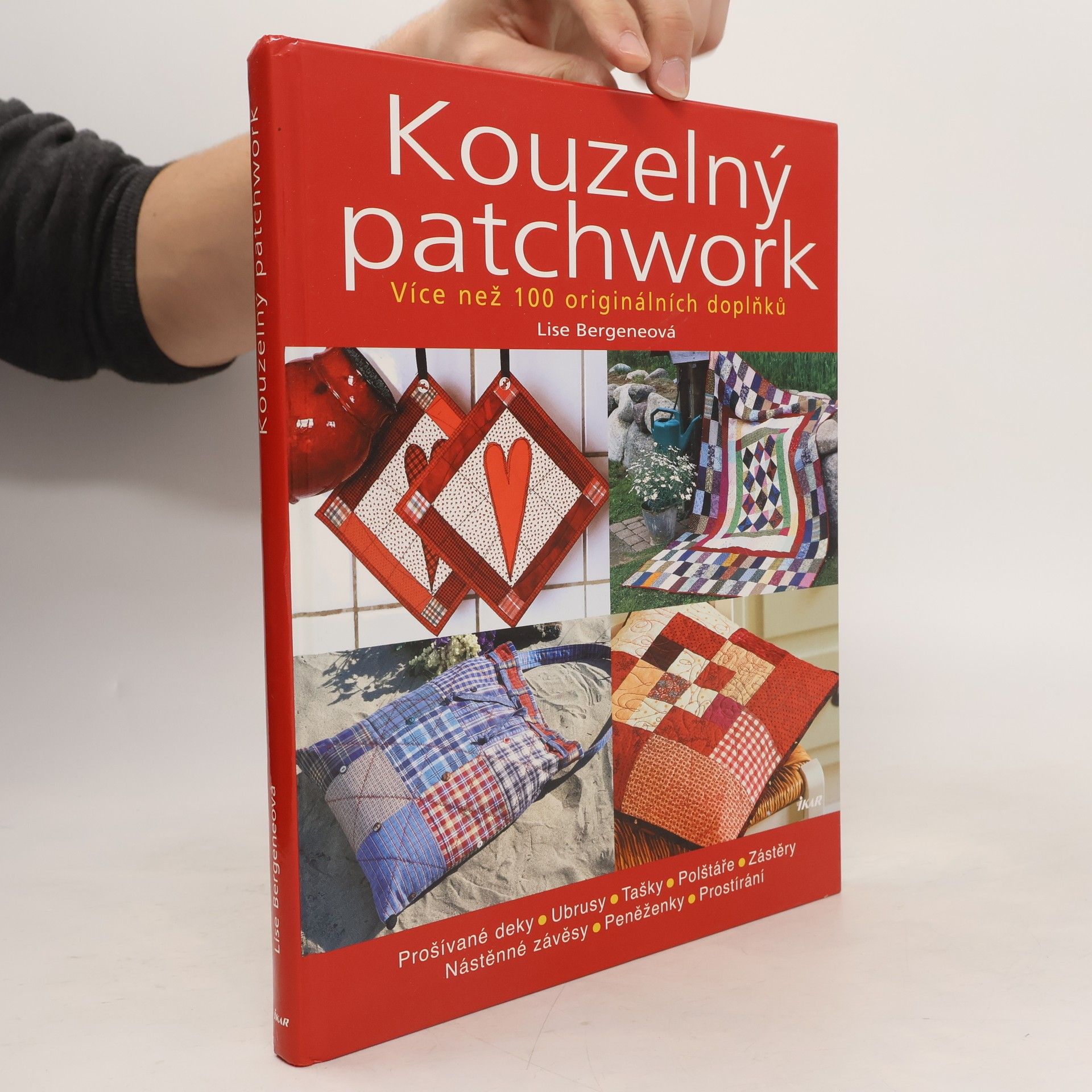 Lise Bergene Kouzelný patchwork: Více než 100 originálních doplňků