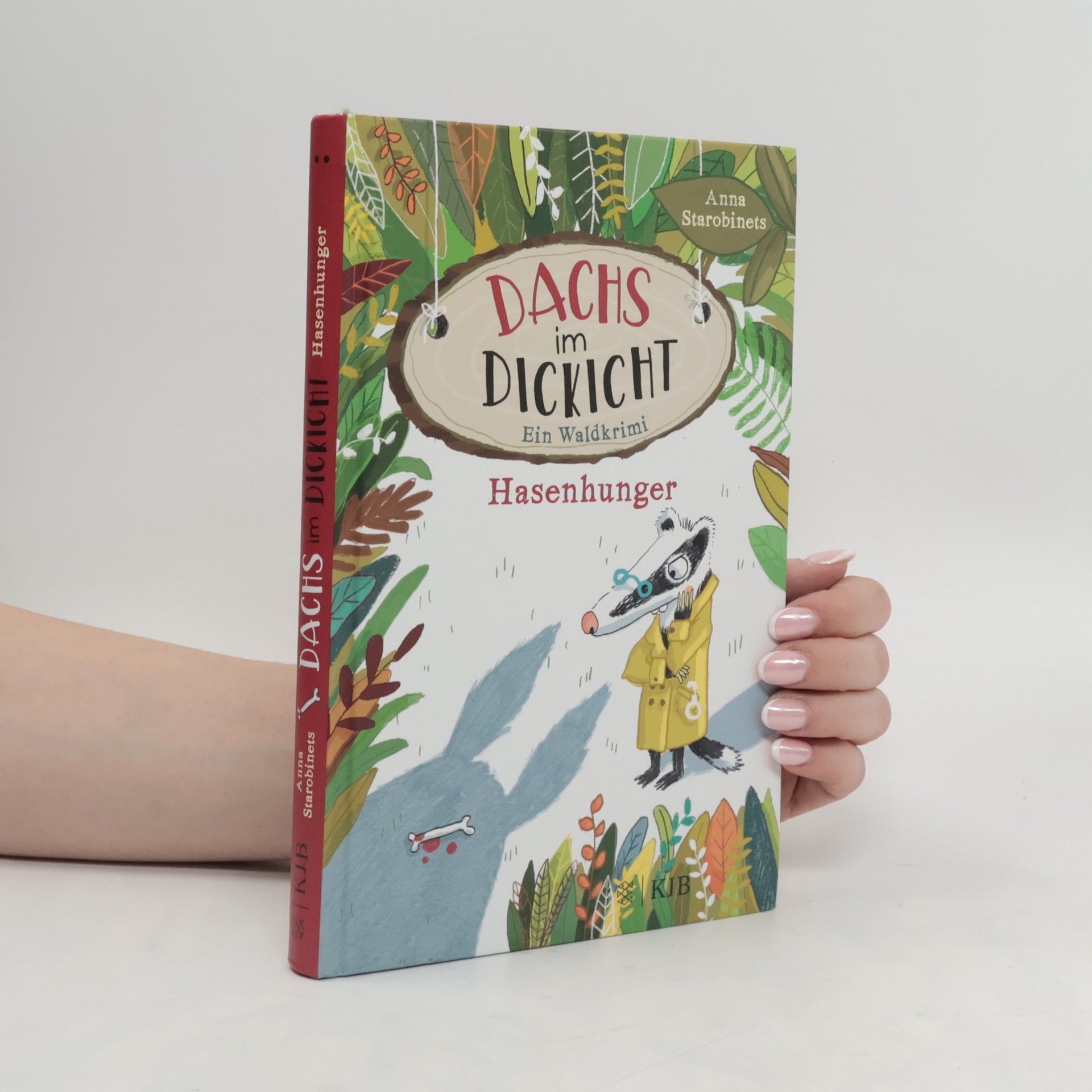 Anna Starobinets Dachs im Dickicht - Der falsche Hase