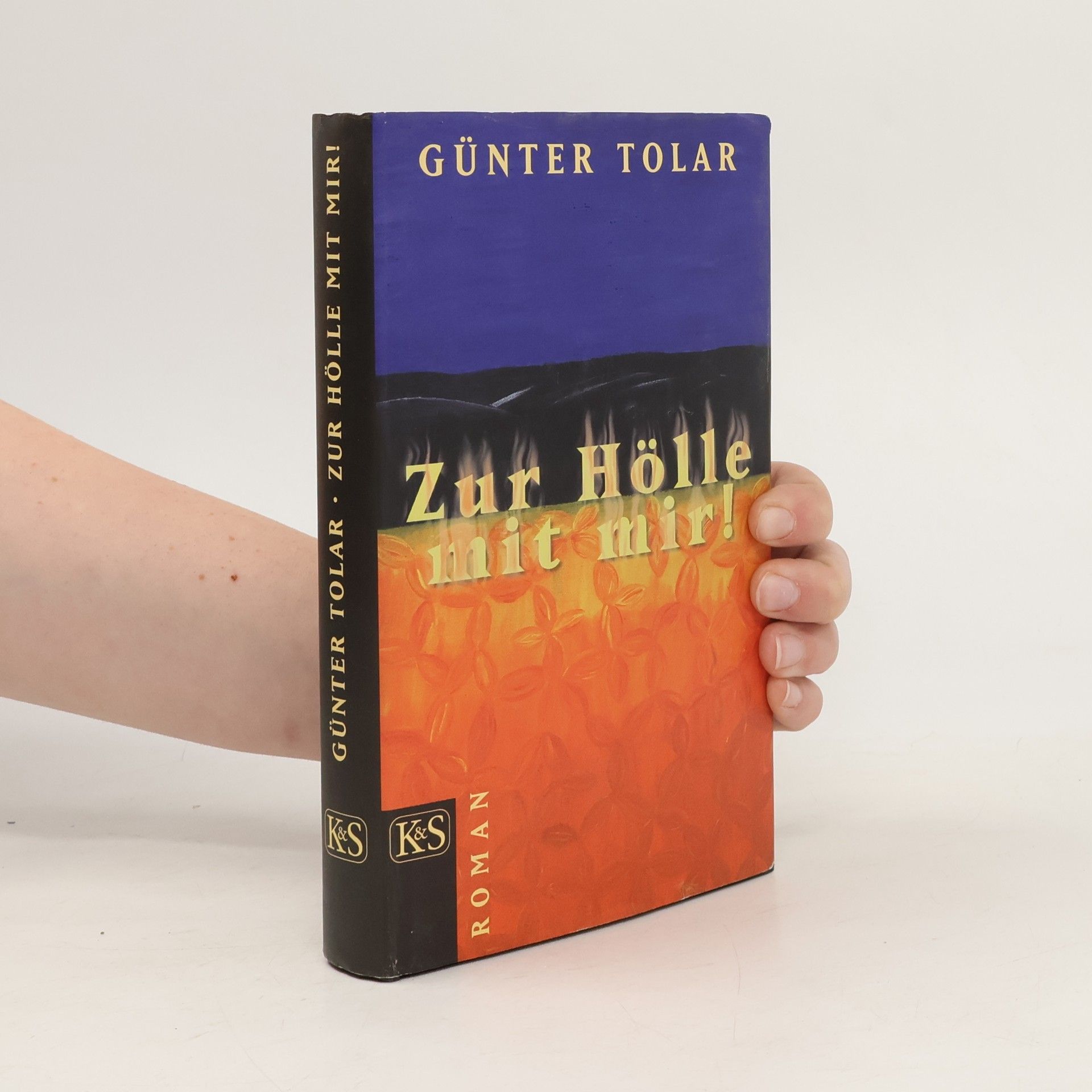 Günter Tolar Zur Hölle mit mir!