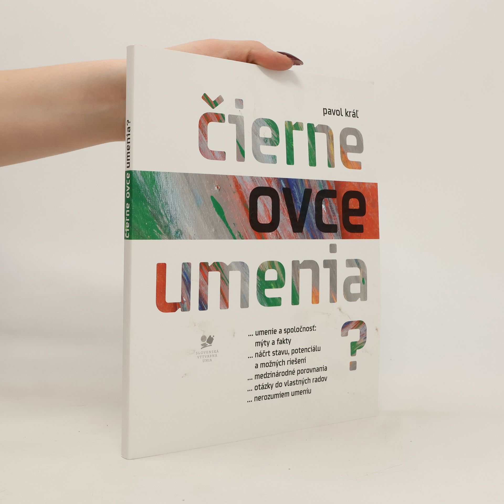 Pavol Kráľ Čierne ovce umenia?
