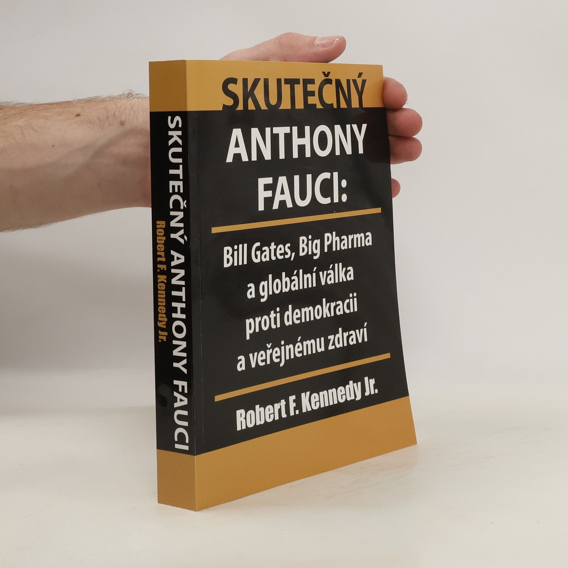 Robert F. Kennedy Skutečný Anthony Fauci