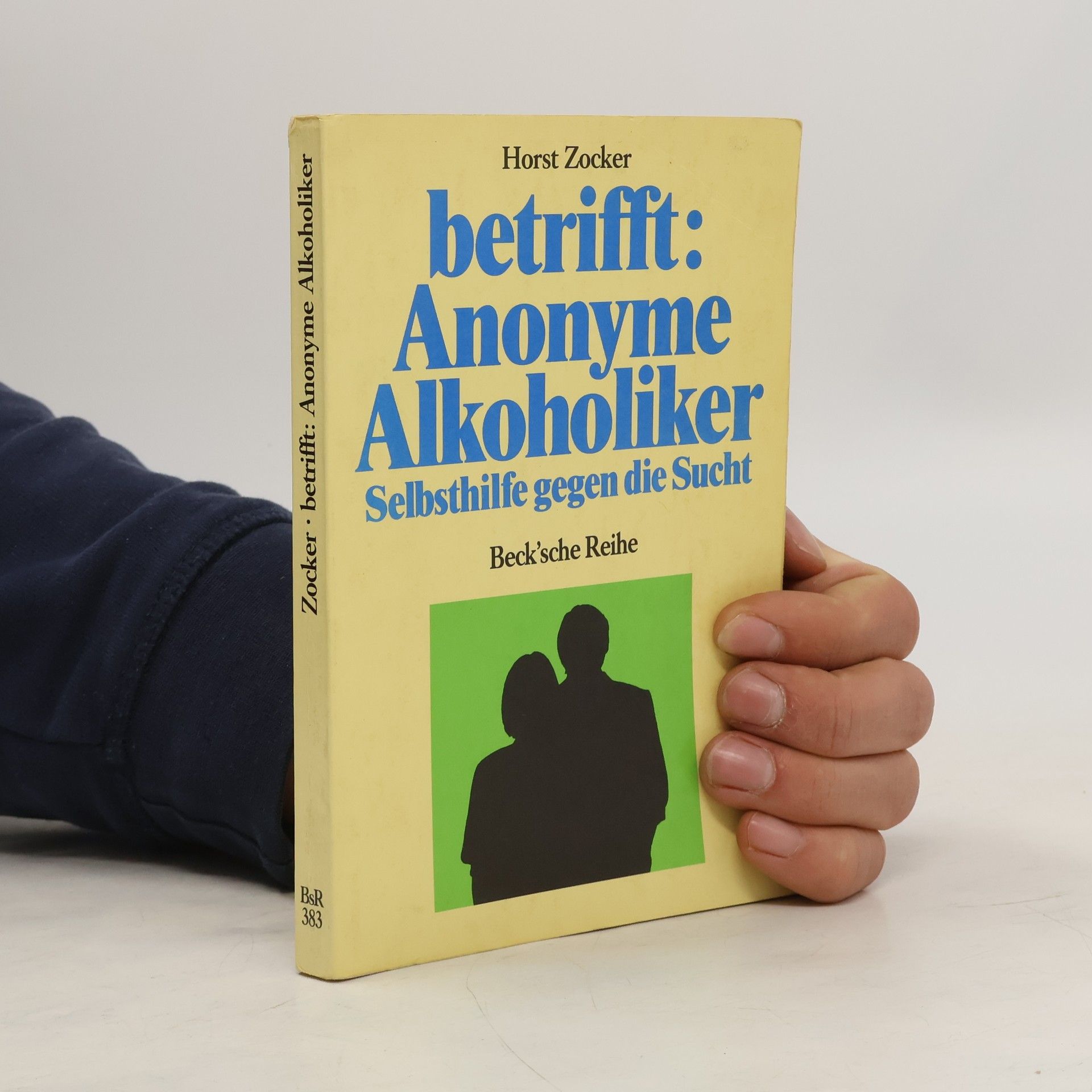 Horst Zocker Betrifft: Anonyme Alkoholiker