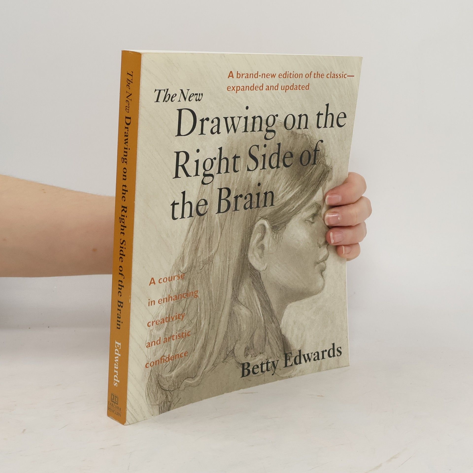 Betty Edwards The New Drawing on the Right Side of the Brain