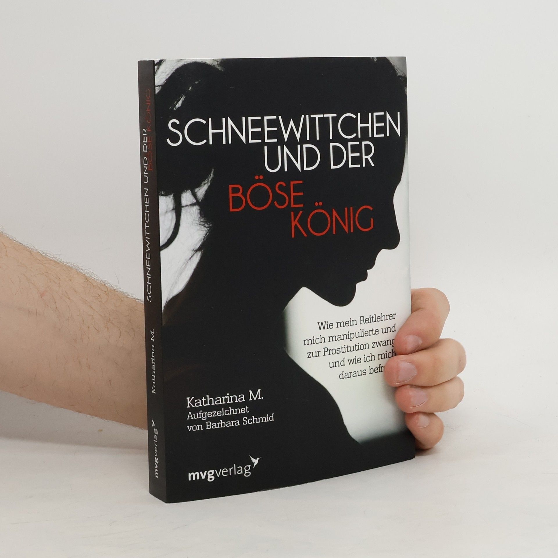 Katharina M. Schneewittchen und der böse König