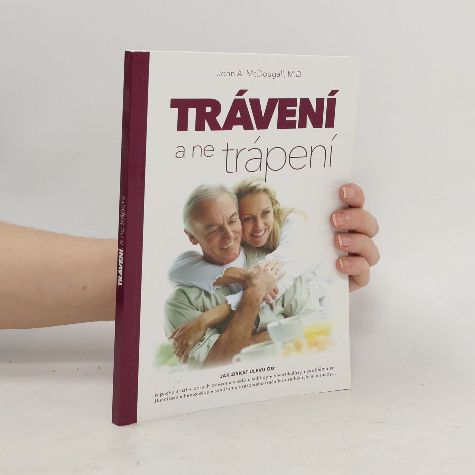 John A. McDougall Trávení, a ne trápení