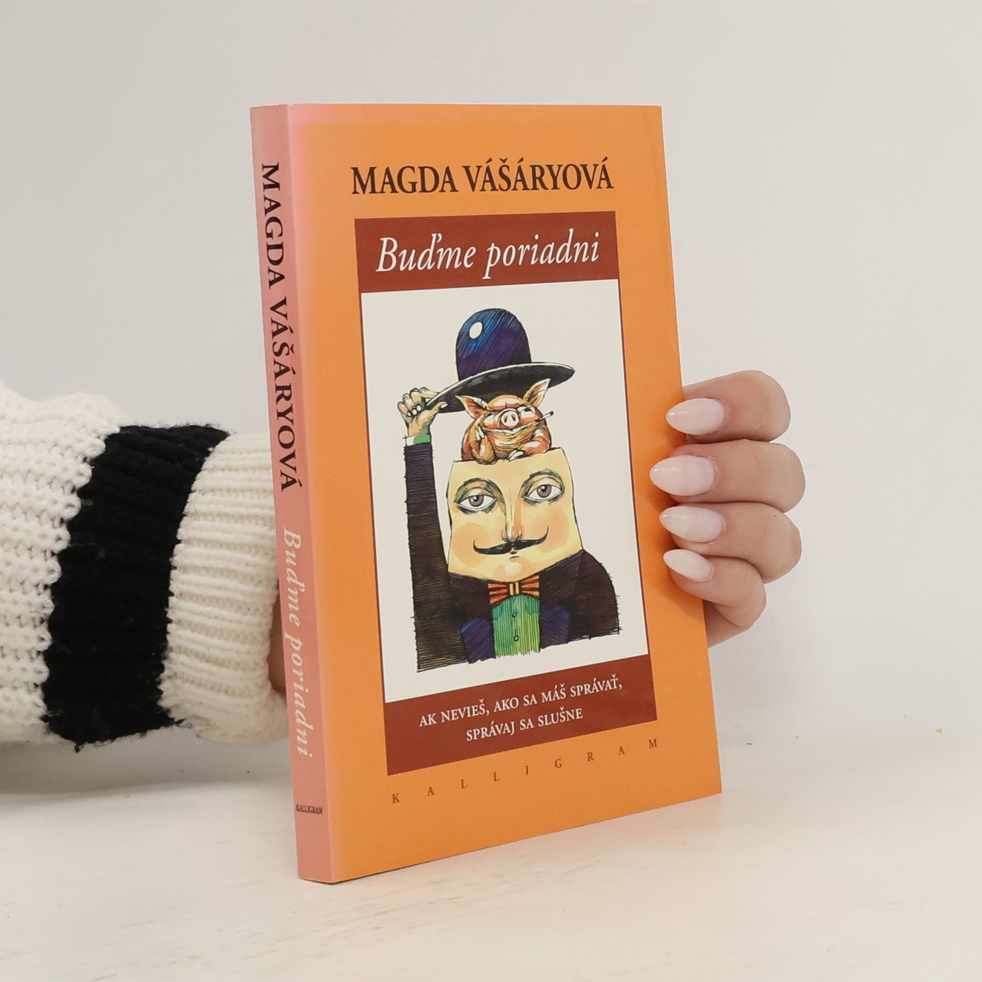 Magda Vášáryová Buďme poriadni