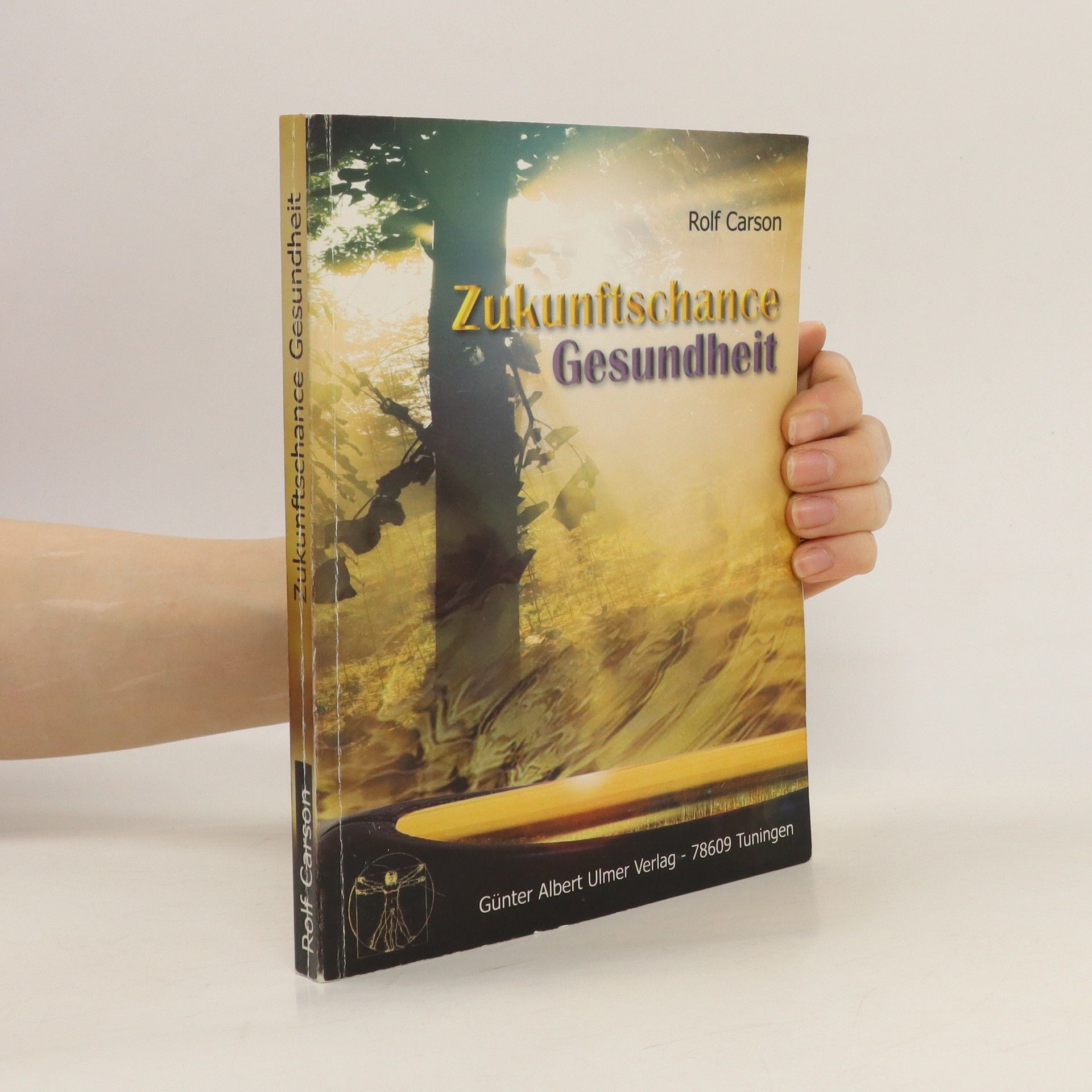 Rolf Carson Zukunfts-Chance Gesundheit