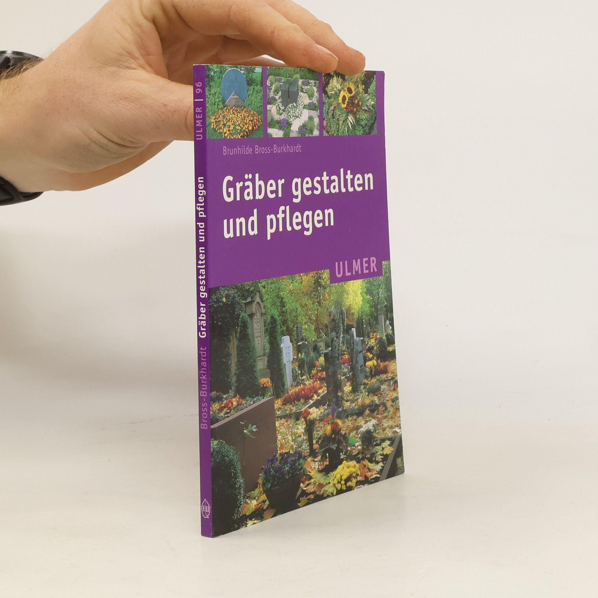 Brunhilde Bross Burkhardt Gräber gestalten und pflegen