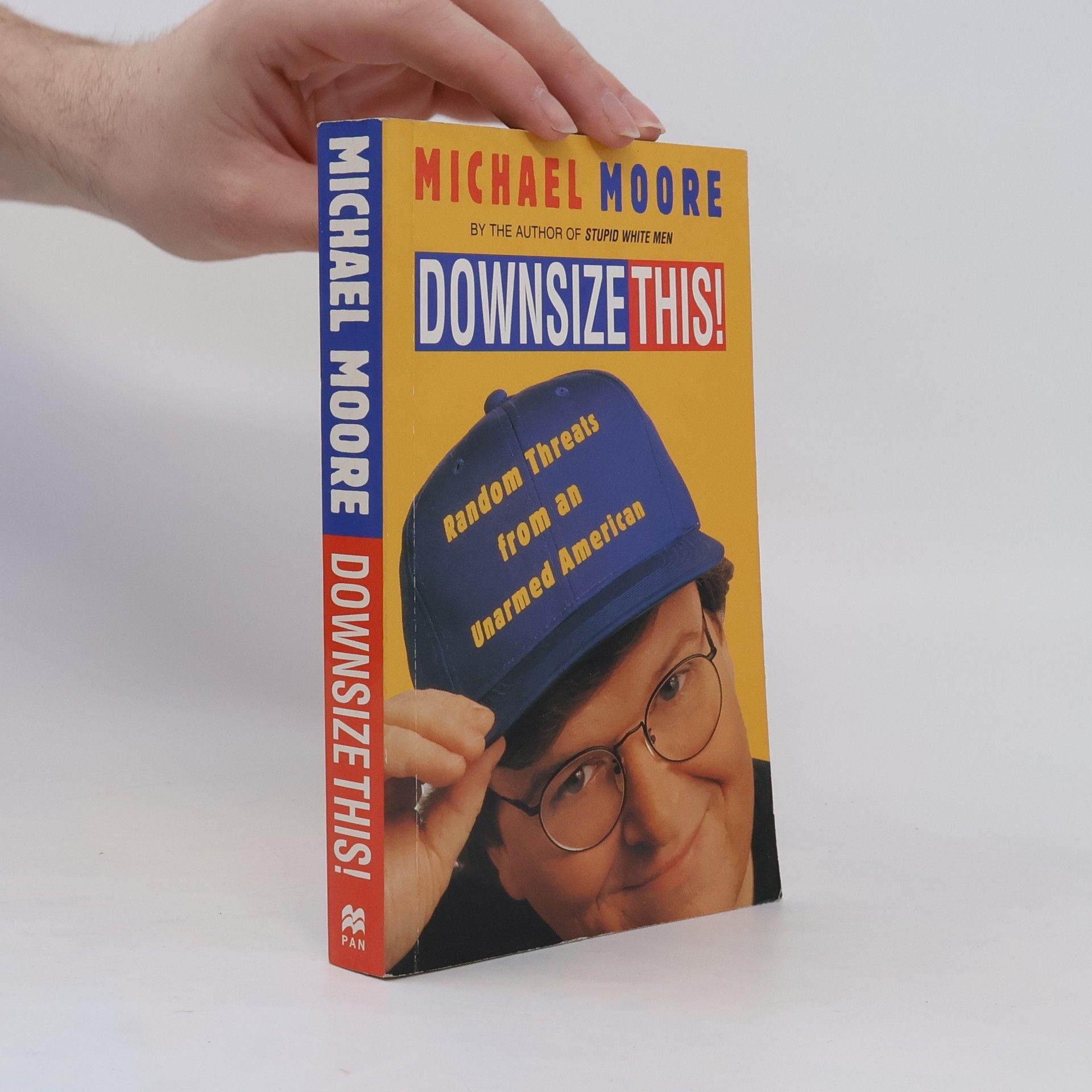 Michael Moore Downsize this! : random threats from an unarmed American