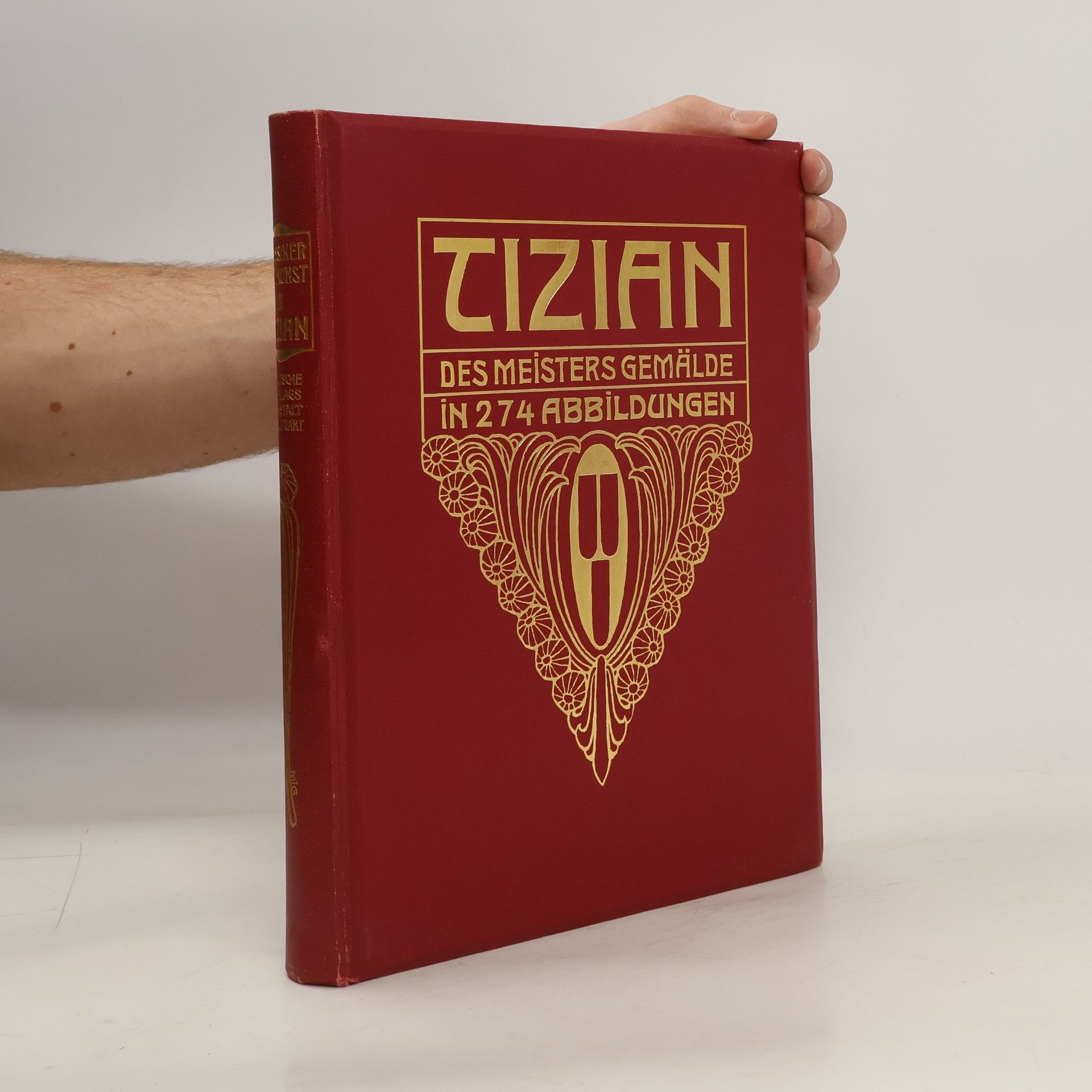 Oskar Fischel Tizian, des Meisters Gemälde in 260 Abbildungen