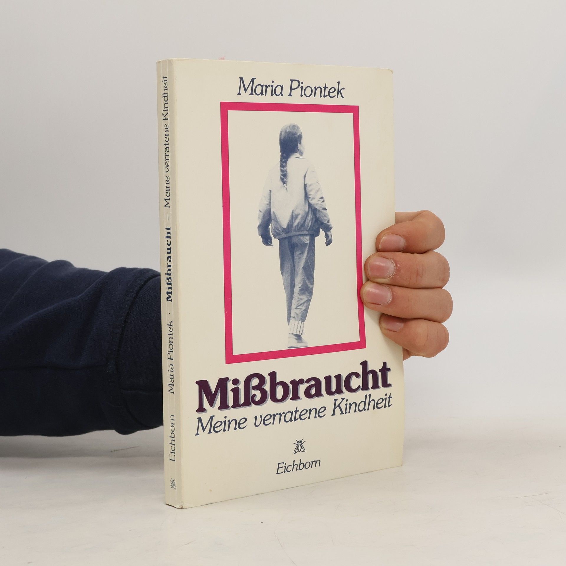 Maria Piontek Missbraucht