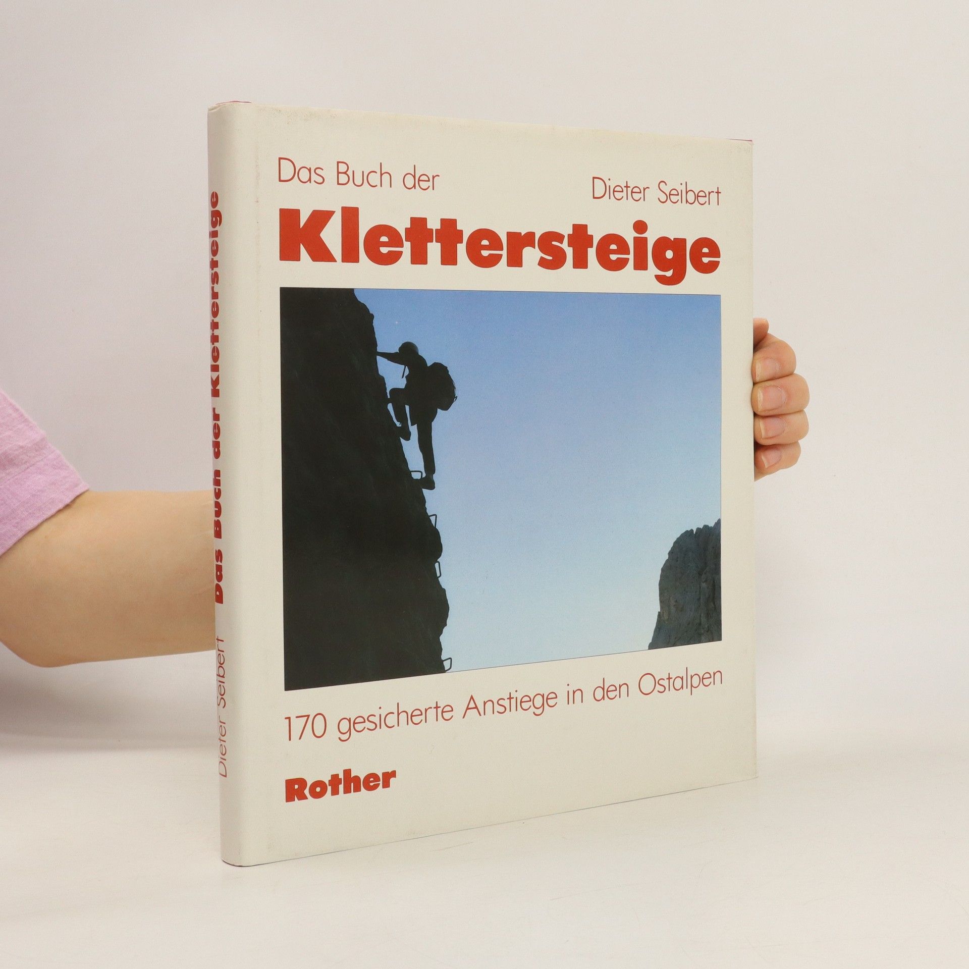 Hans-Dieter Seibert Das Buch der Klettersteige