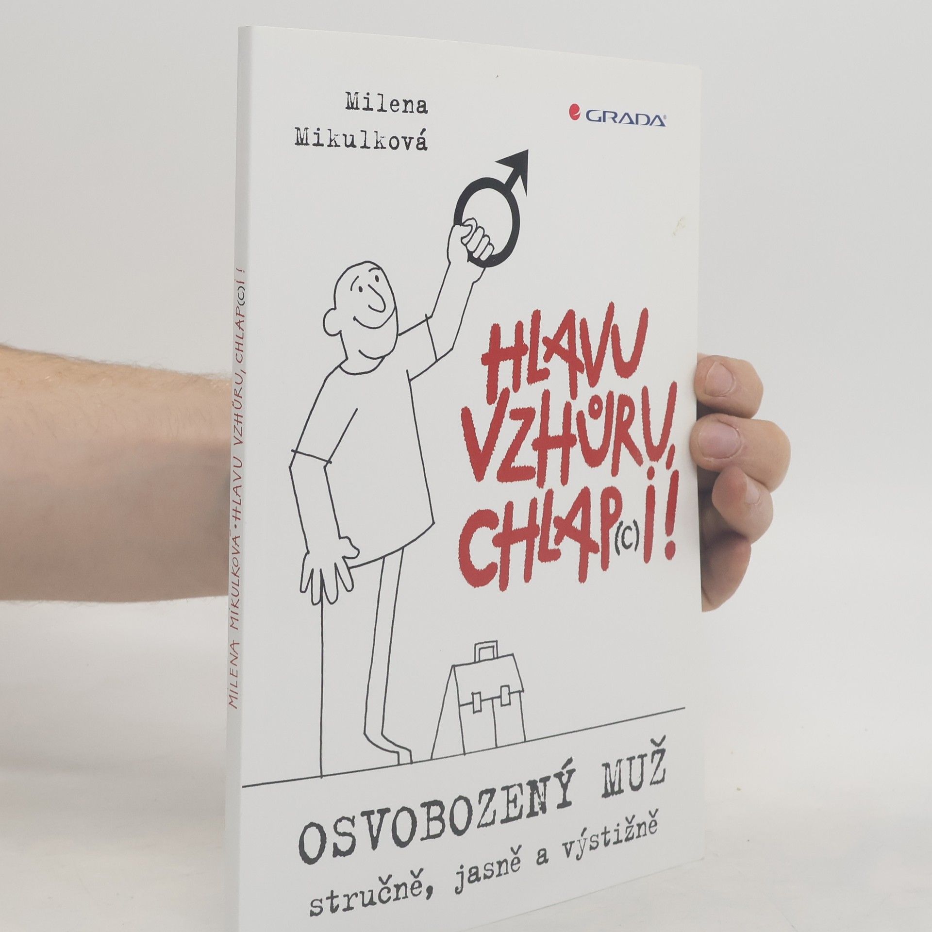 Milena Mikulková Hlavu vzhůru, chlap(c)i!
