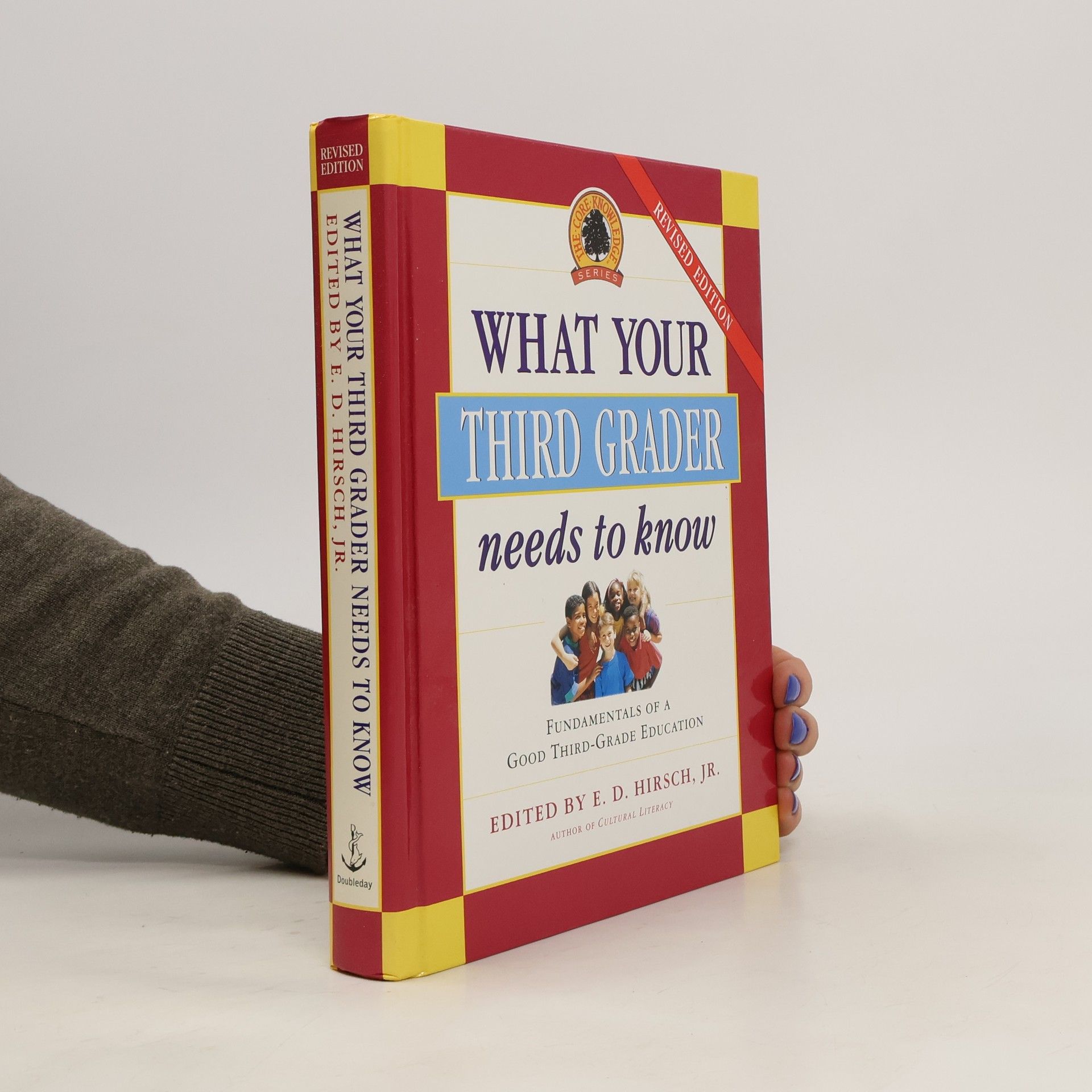 Eric D. Hirsch What Your Third Grader Needs to Know