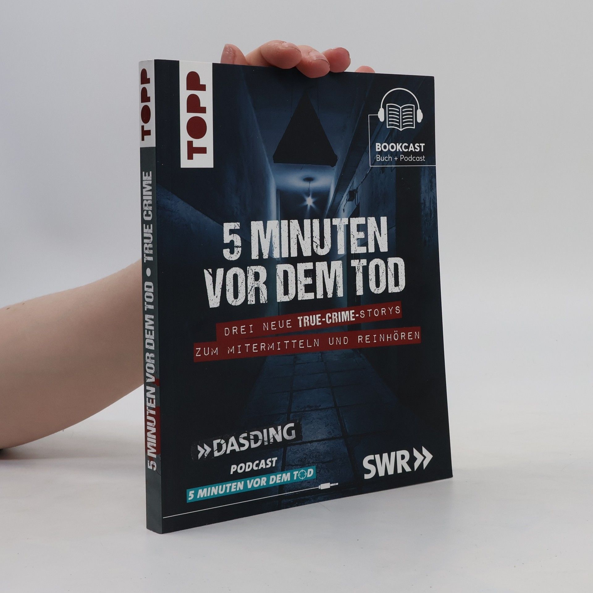 Luisa Bleich 5 Minuten vor dem Tod. Drei spannende True-Crime-Storys zum Mitermitteln und Reinhören. Basierend auf wahren Verbrechen