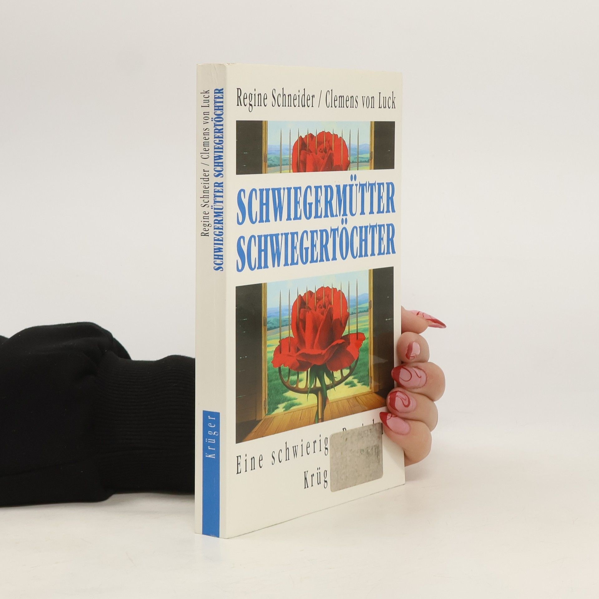 Regine Schneider Schwiegermütter, Schwiegertöchter